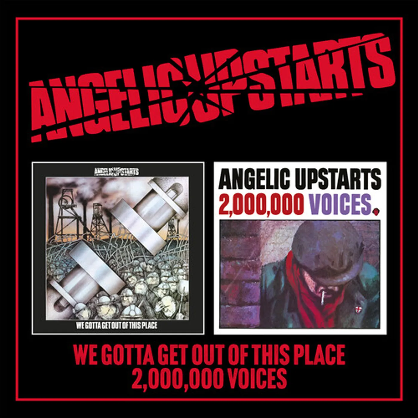 Angelic Upstarts WE GOTTA GET OUT OF THIS PLACE / TWO MILLION CD
