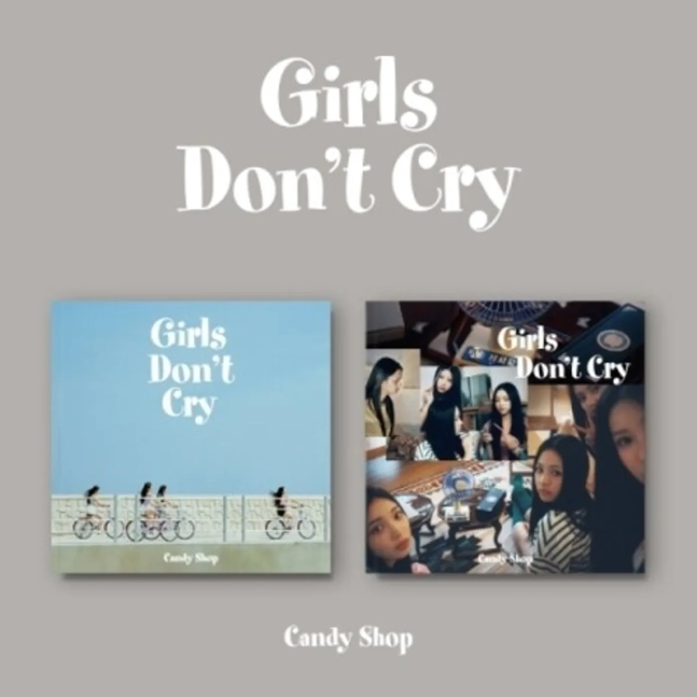Candy Shop GIRLS DON'T CRY CD