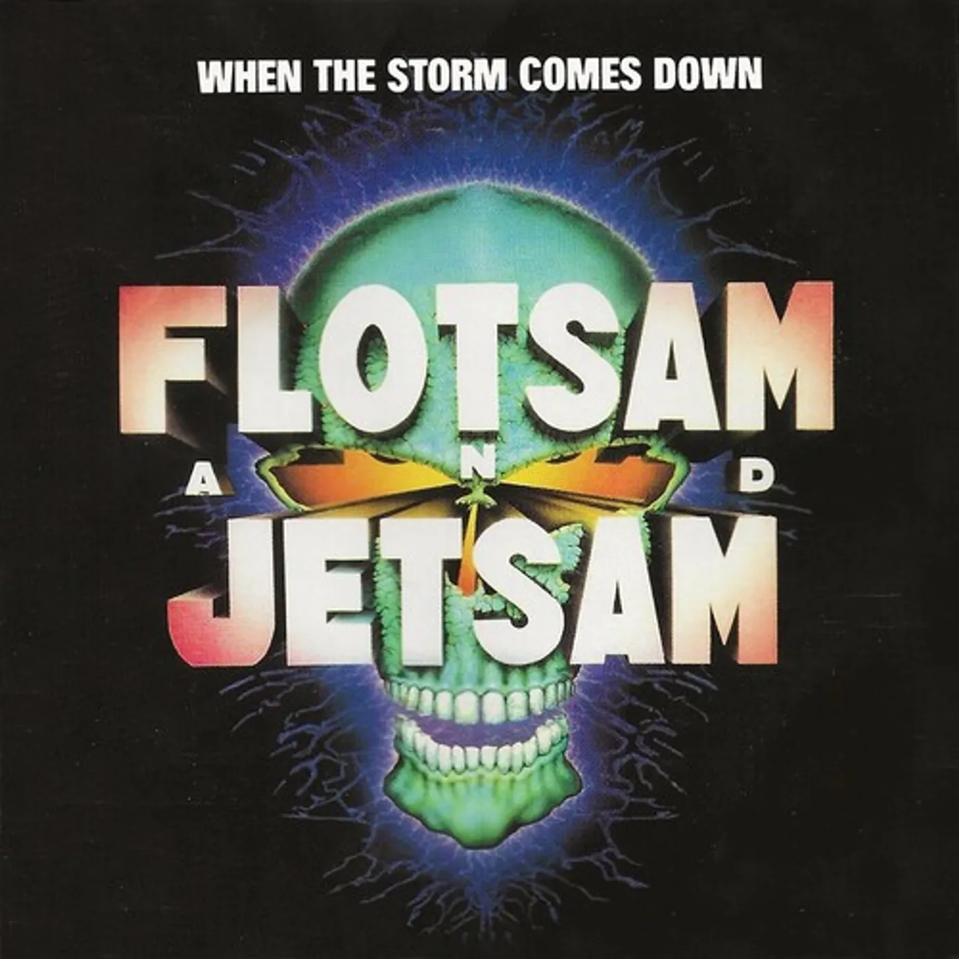 Flotsam & Jetsam WHEN THE STORM COMES DOWN CD