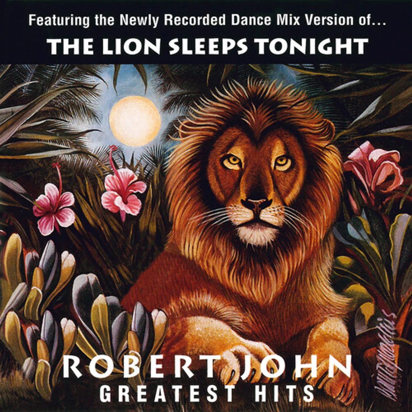 Robert John GREATEST HITS - THE LION SLEEPS TONIGHT Vinyl Record