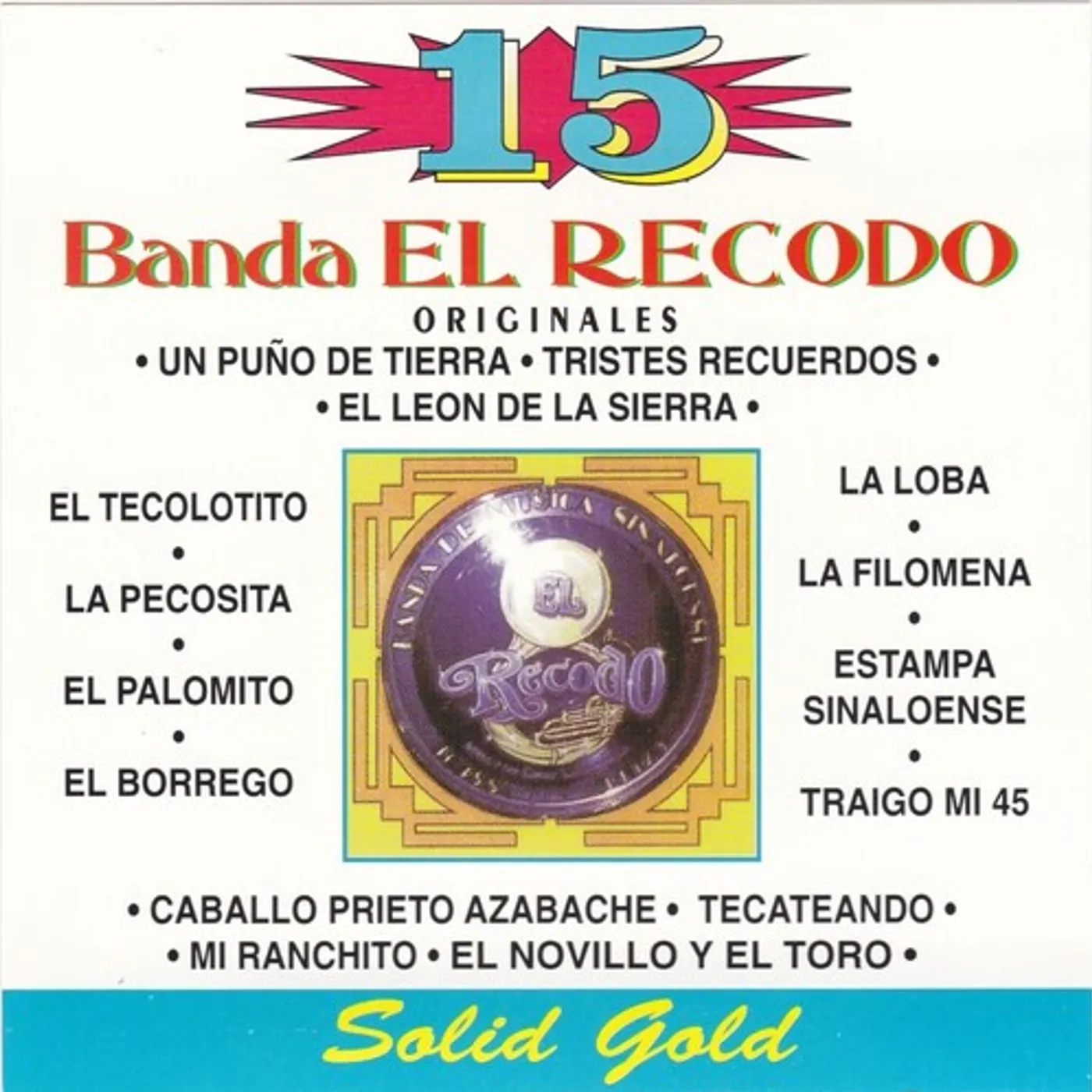 Banda El Recodo 15 GRANDES EXITOS CD
