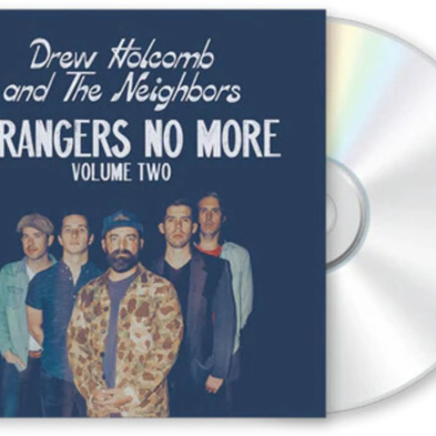 Drew Holcomb & The Neighbors STRANGERS NO MORE: VOL. 2 CD