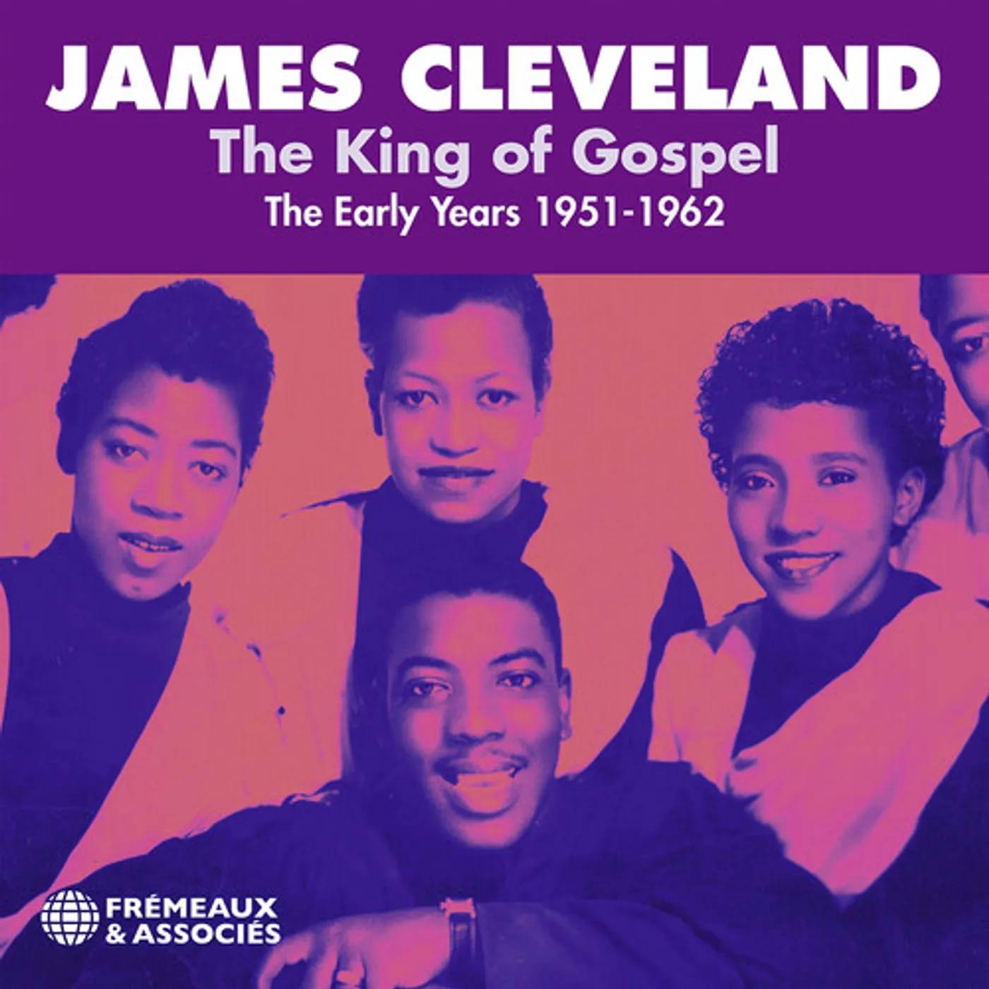 James Cleveland KING OF GOSPEL - THE EARLY YEARS 1951-1962 CD