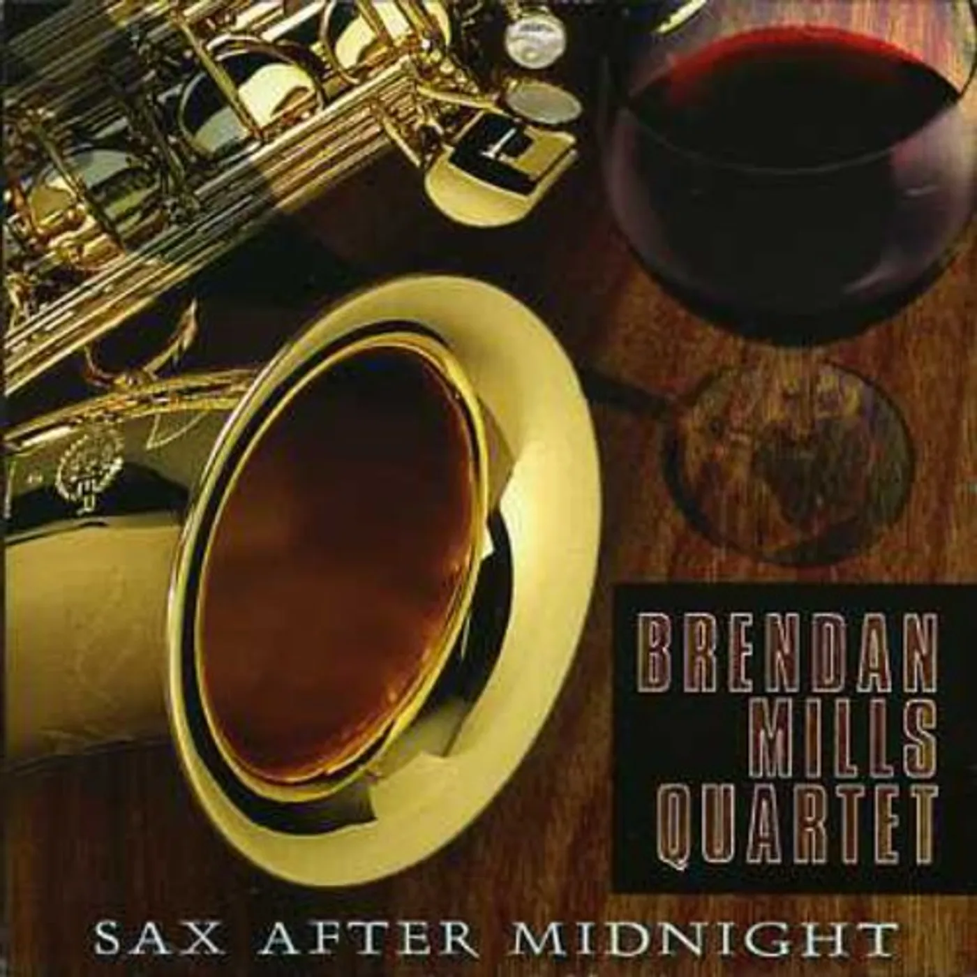 Brendan Mills SAX AFTER MIDNIGHT CD