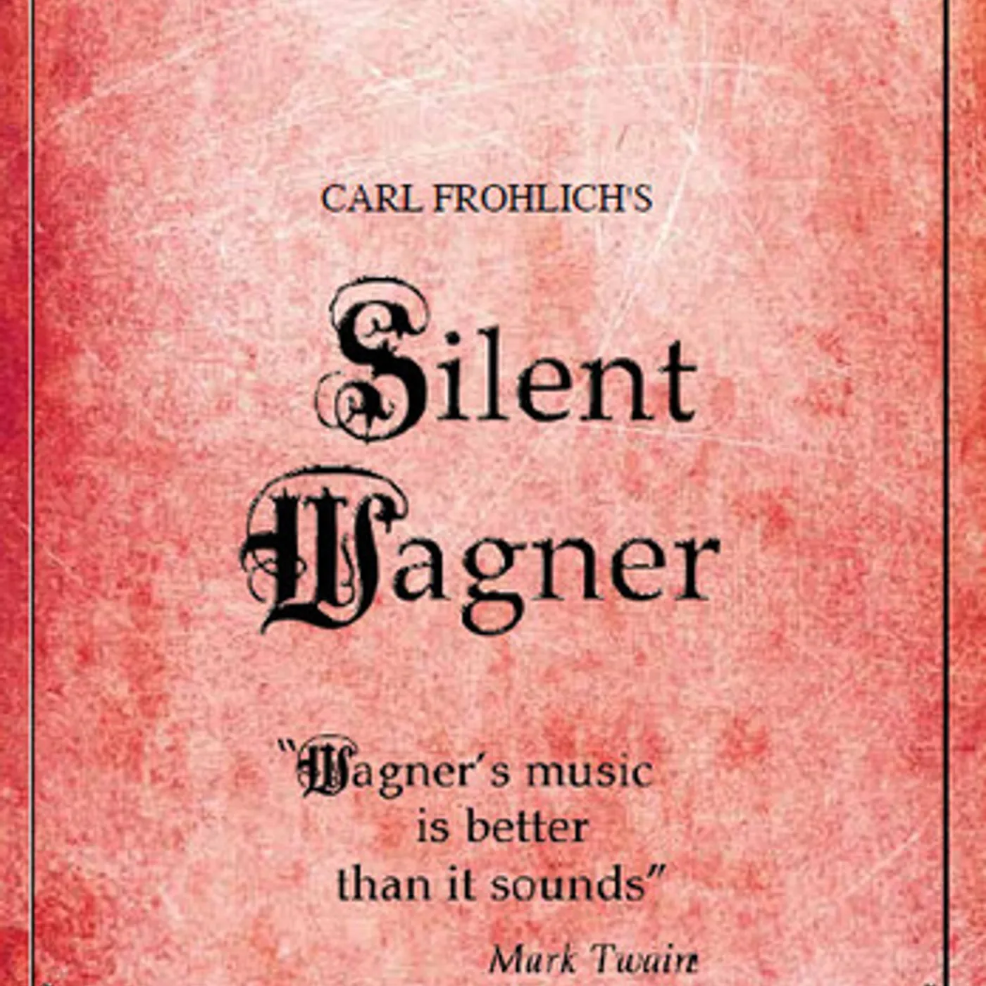 Richard Wagner SILENT WAGNER DVD
