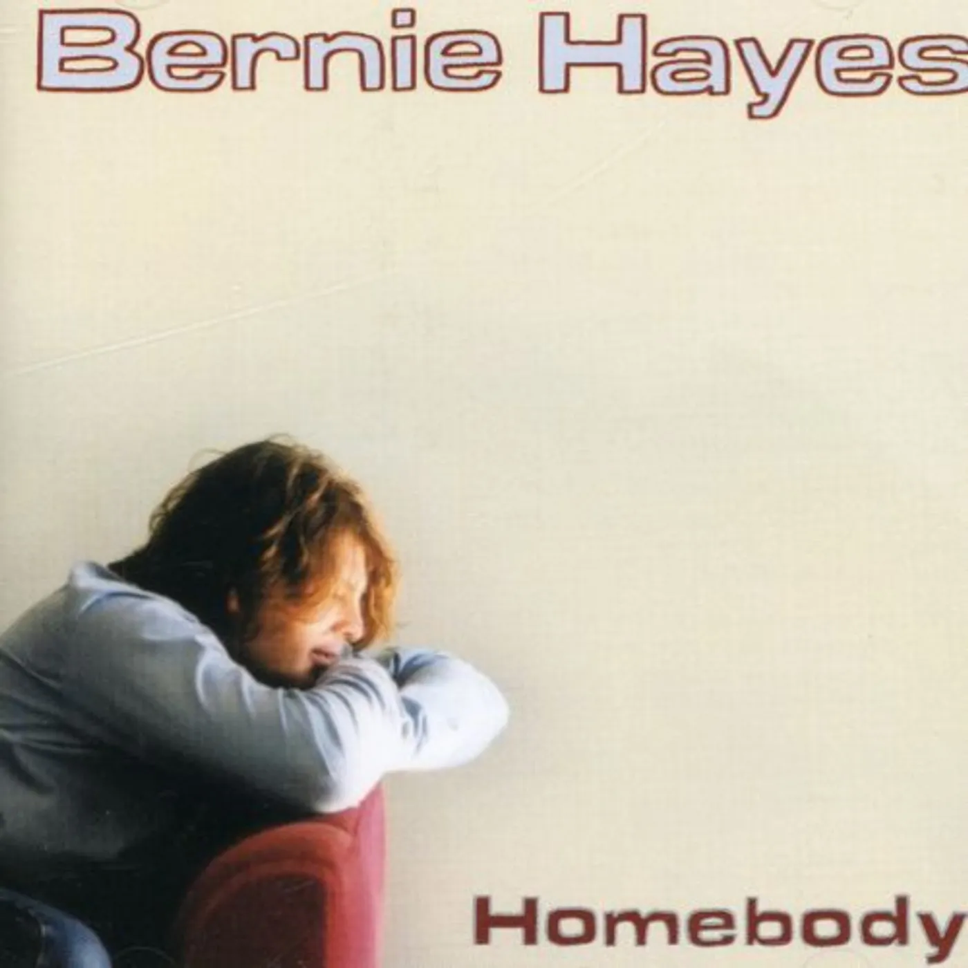 Bernie Hayes HOMEBODY CD