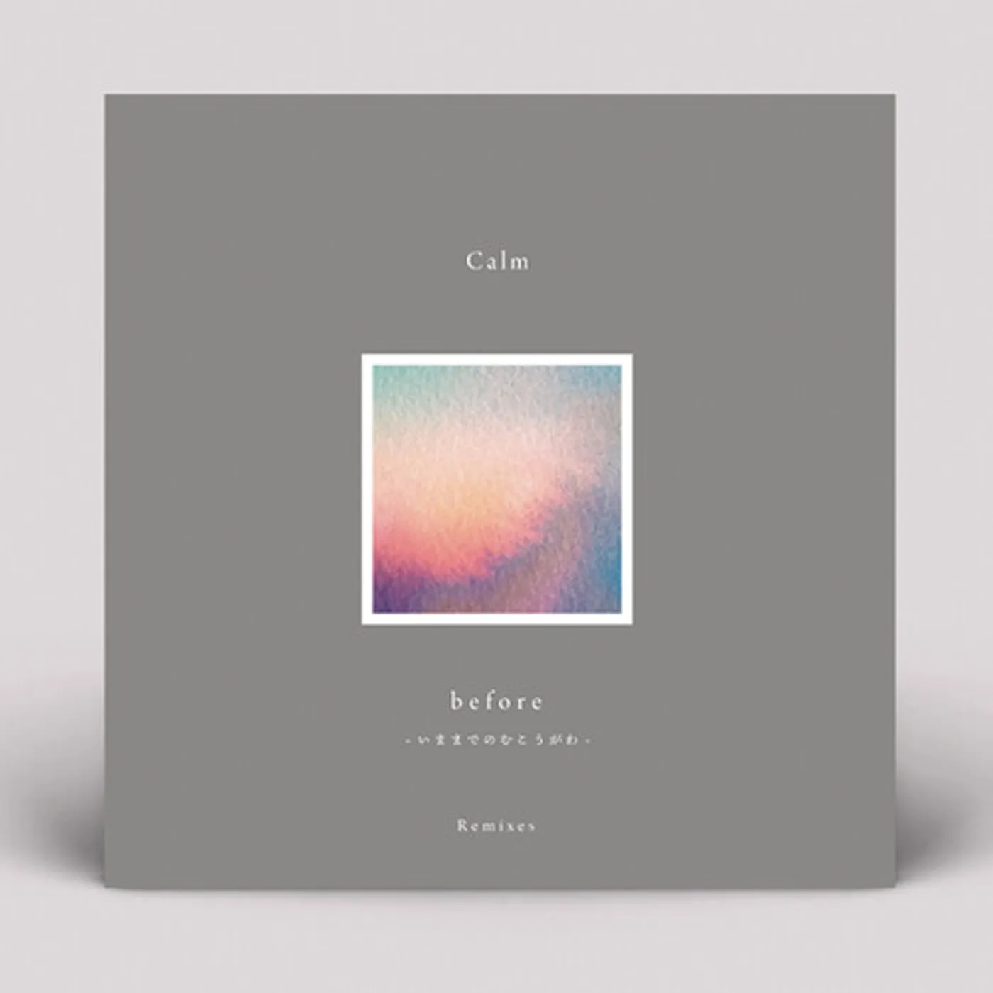Calm BEFORE: REMIXES Vinyl Record
