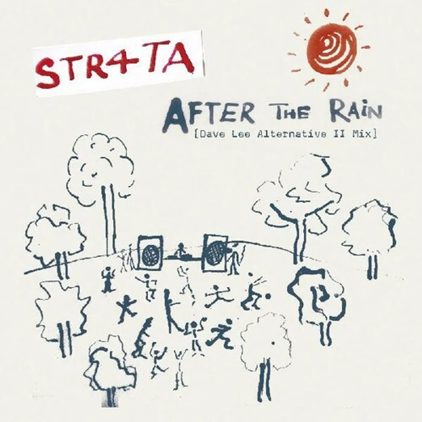 Str4Ta AFTER THE RAIN (DAVE LEE ALTERNATIVE II MIX & DUB) Vinyl Record