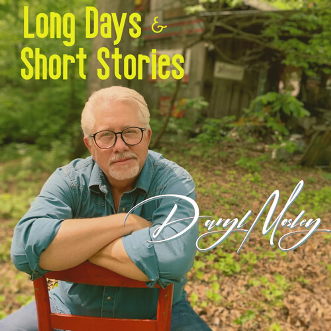 Daryl Mosley LONG DAYS & SHORT STORIES CD