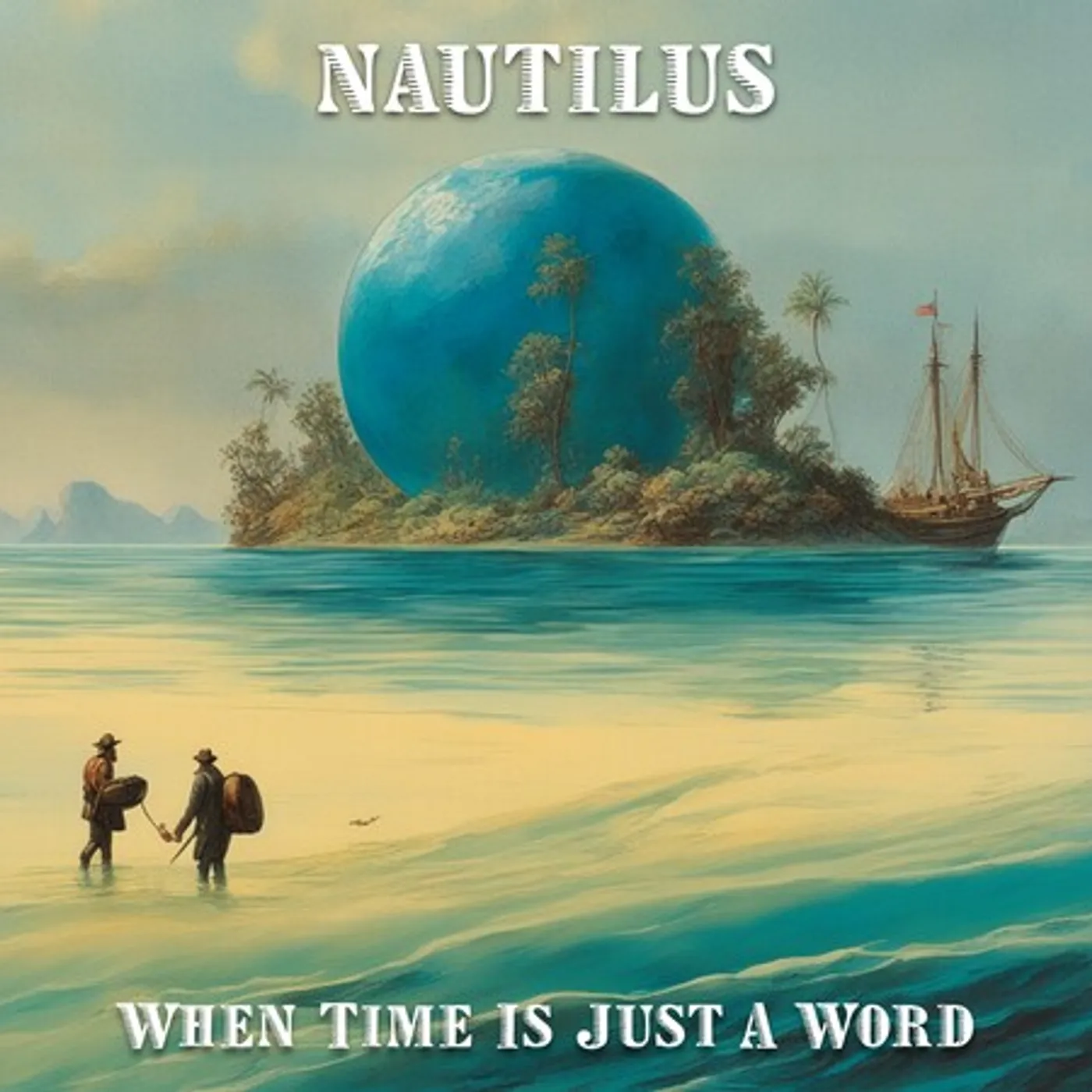Nautilus WHEN TIME IS JUST A WORD CD