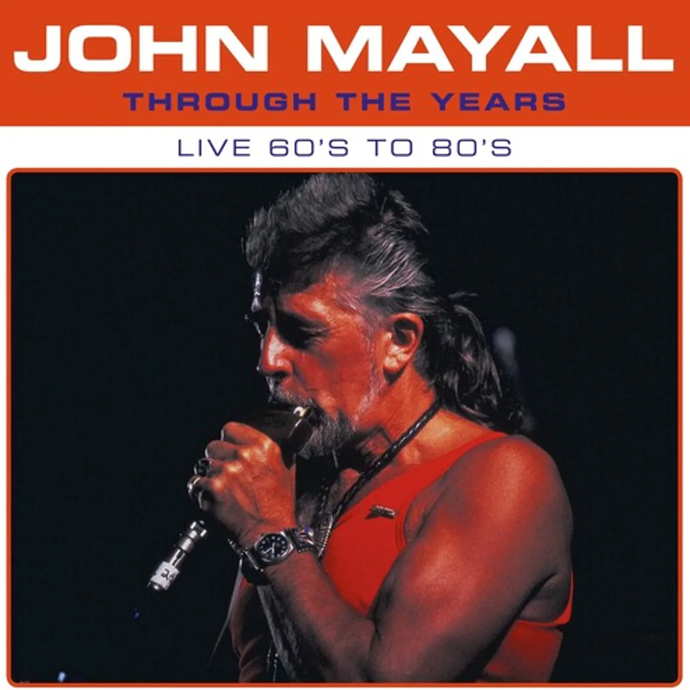 John Mayall Through The Years Live 60's To 80's Vinyl Record