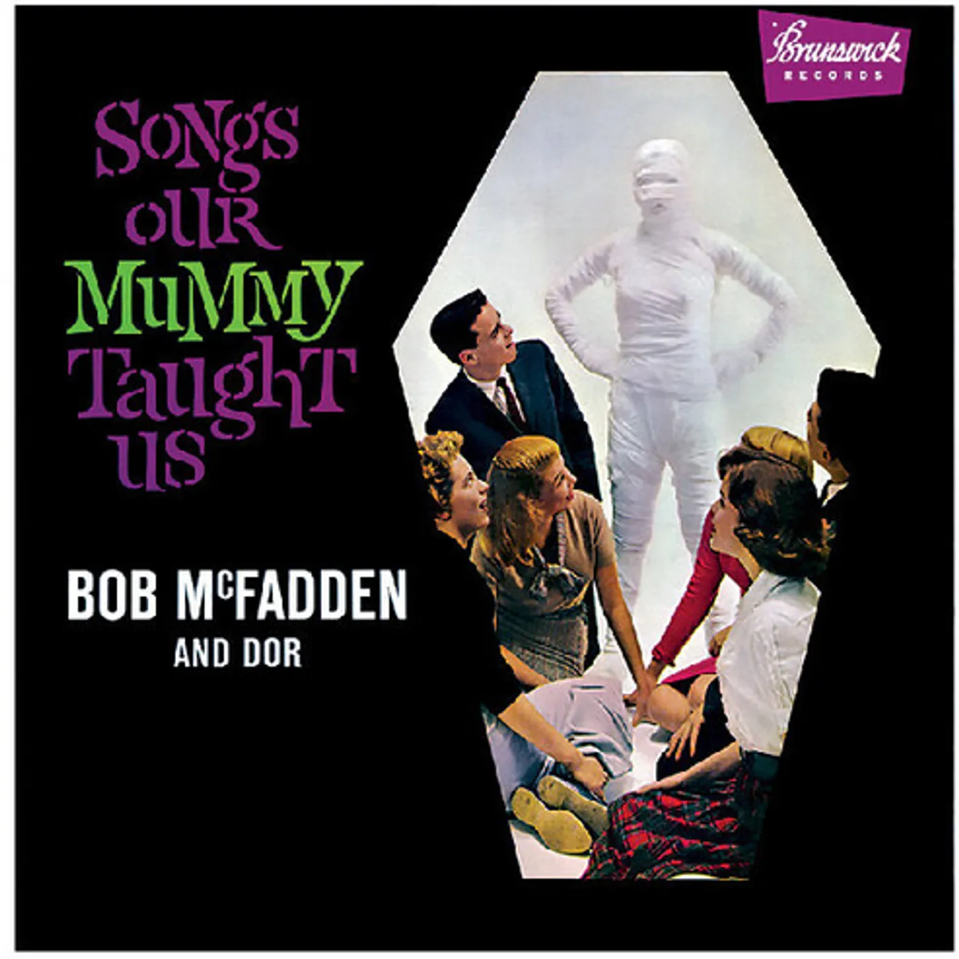 Bob Mcfadden & Dor SONGS OUR MUMMY TAUGHT US Vinyl Record