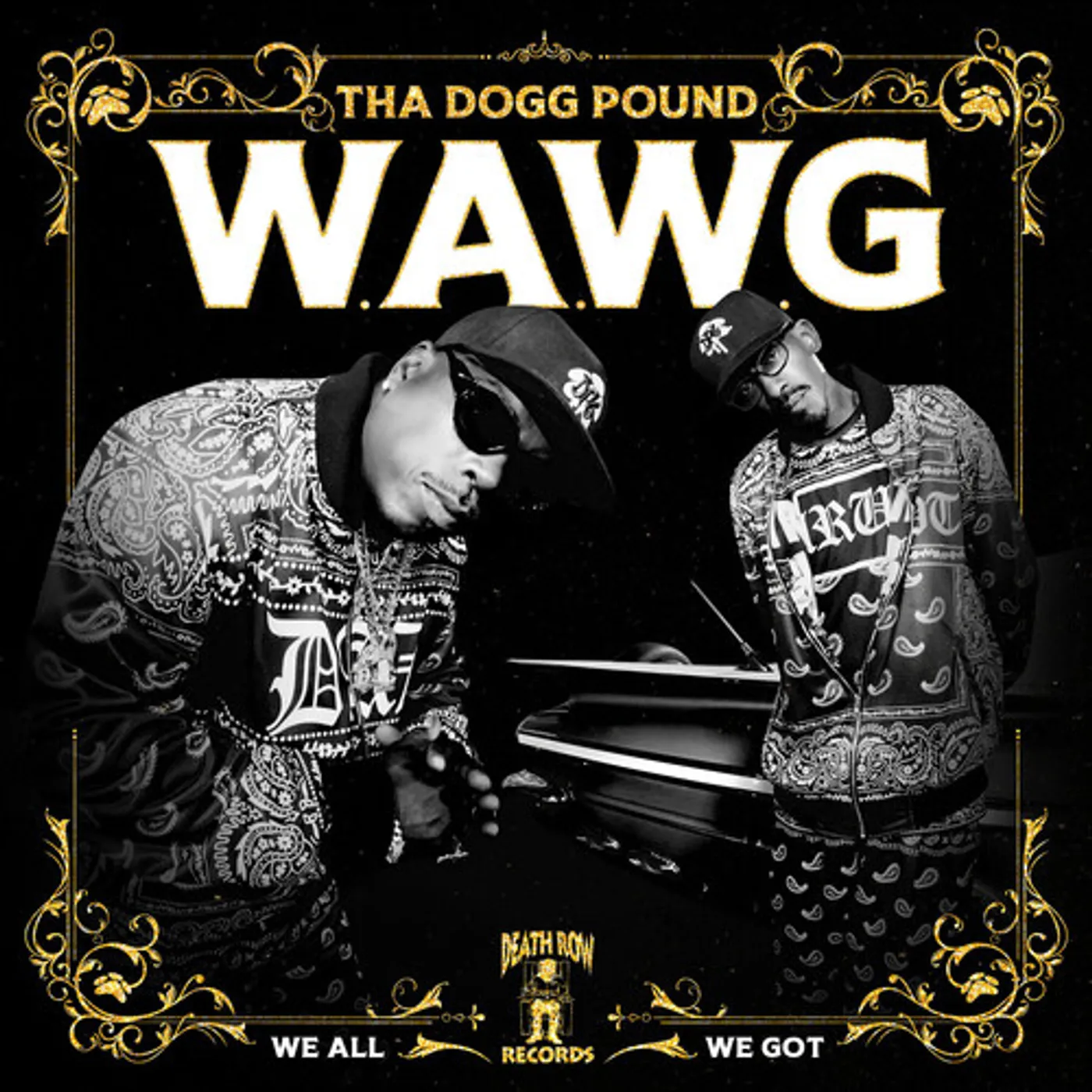 Tha Dogg Pound W.A.W.G. (WE ALL WE GOT) CD