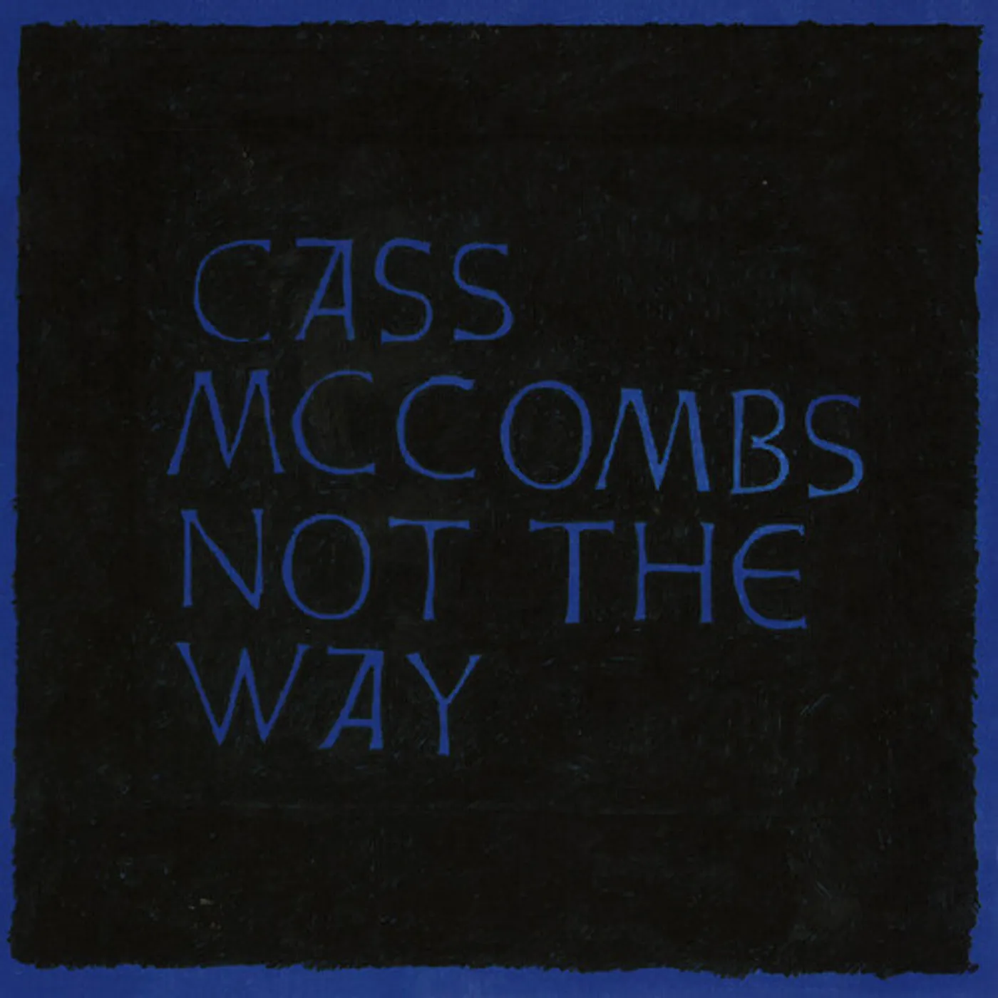 Cass McCombs NOT THE WAY Vinyl Record