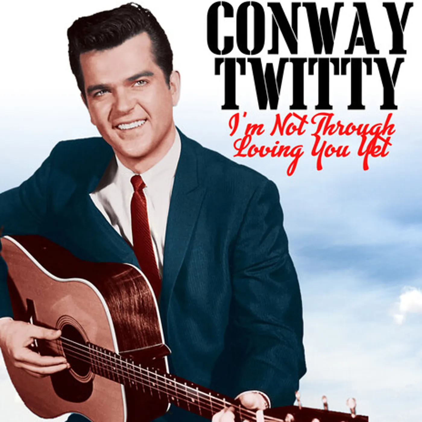 Conway Twitty I'M NOT THROUGH LOVING YOU YET CD