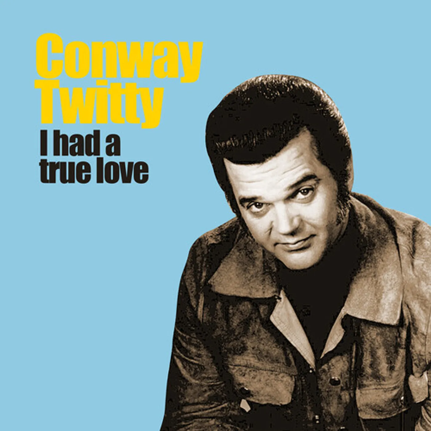 Conway Twitty I HAD A TRUE LOVE CD
