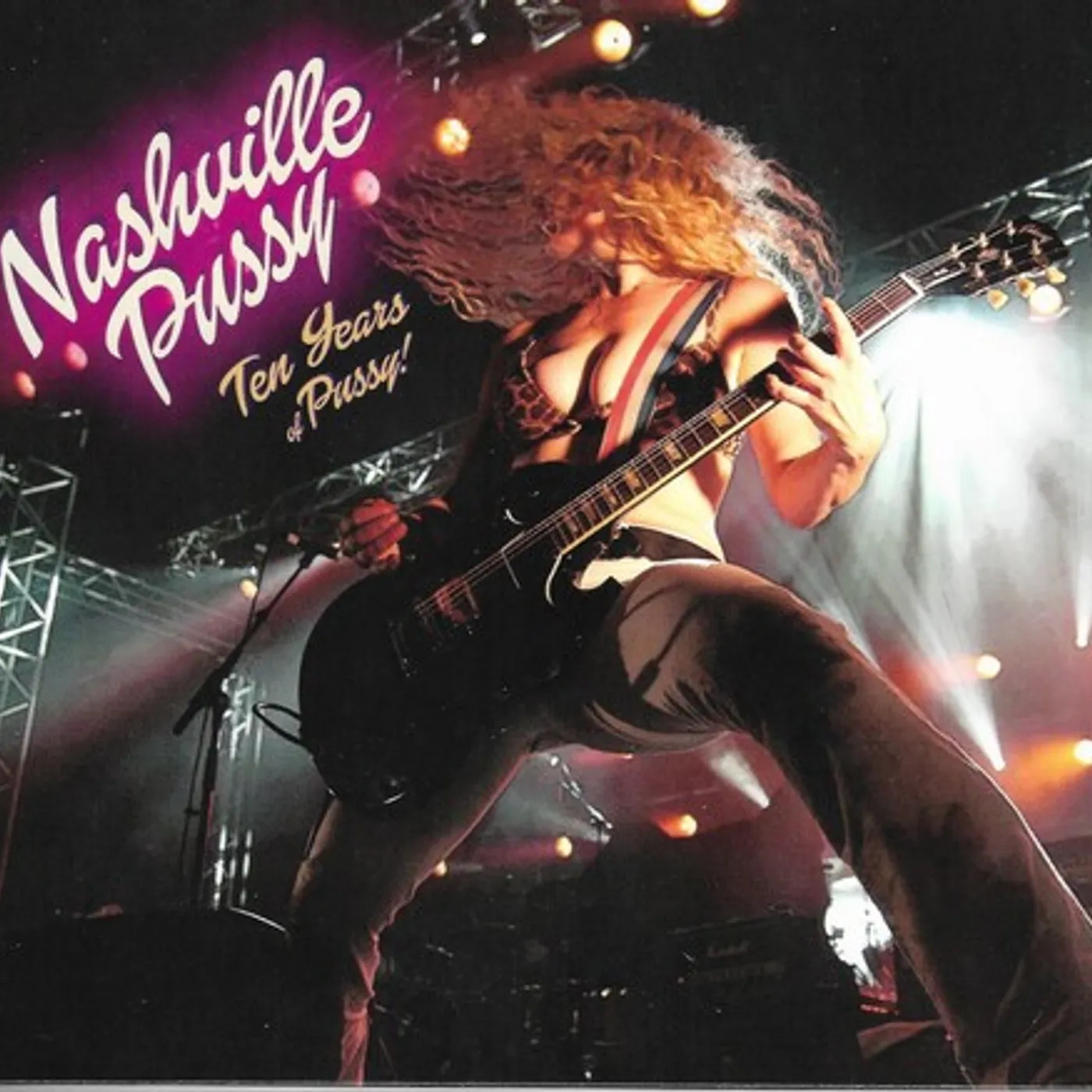 Nashville Pussy TEN YEARS OF PUSSY CD