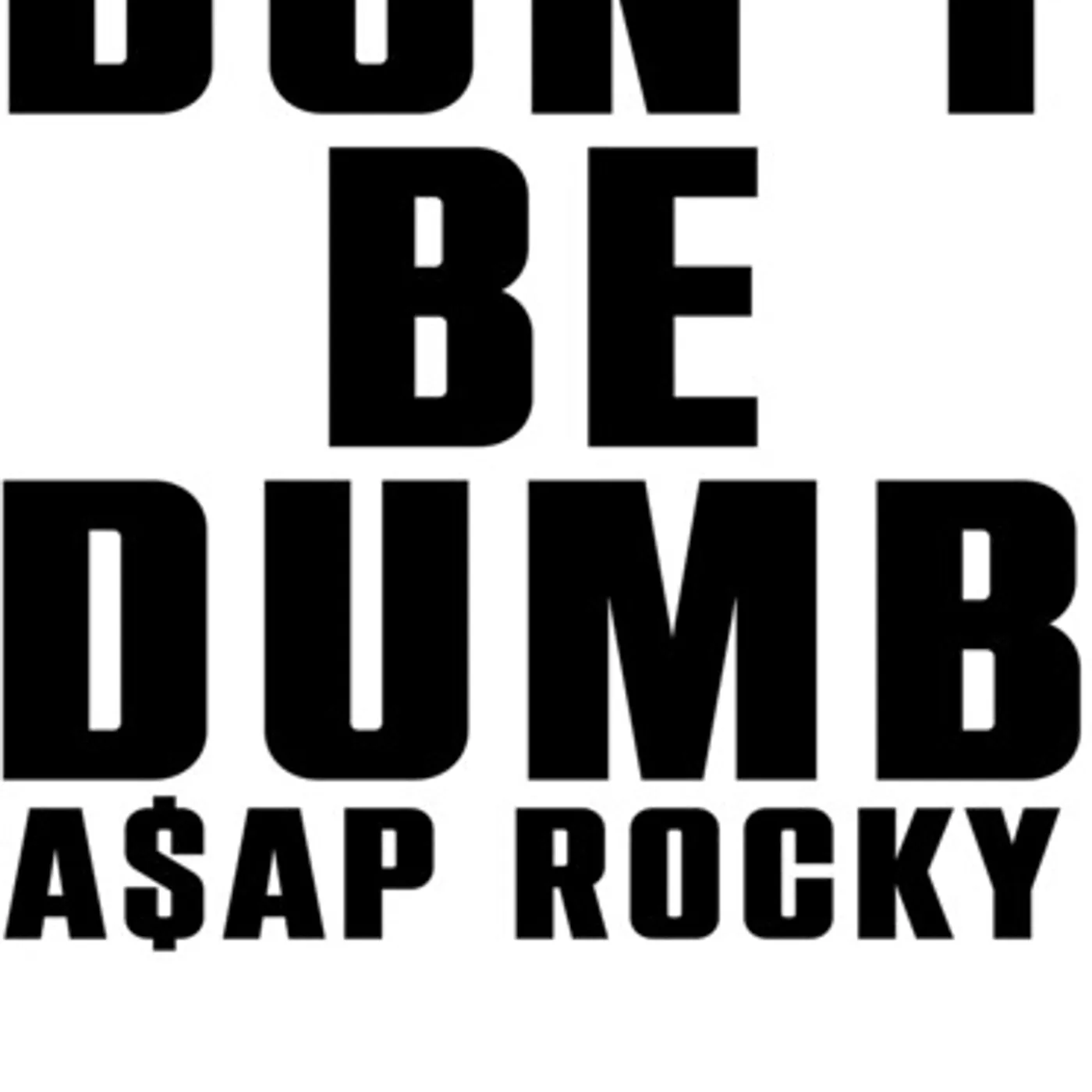 A$AP Rocky DON'T BE DUMB CD