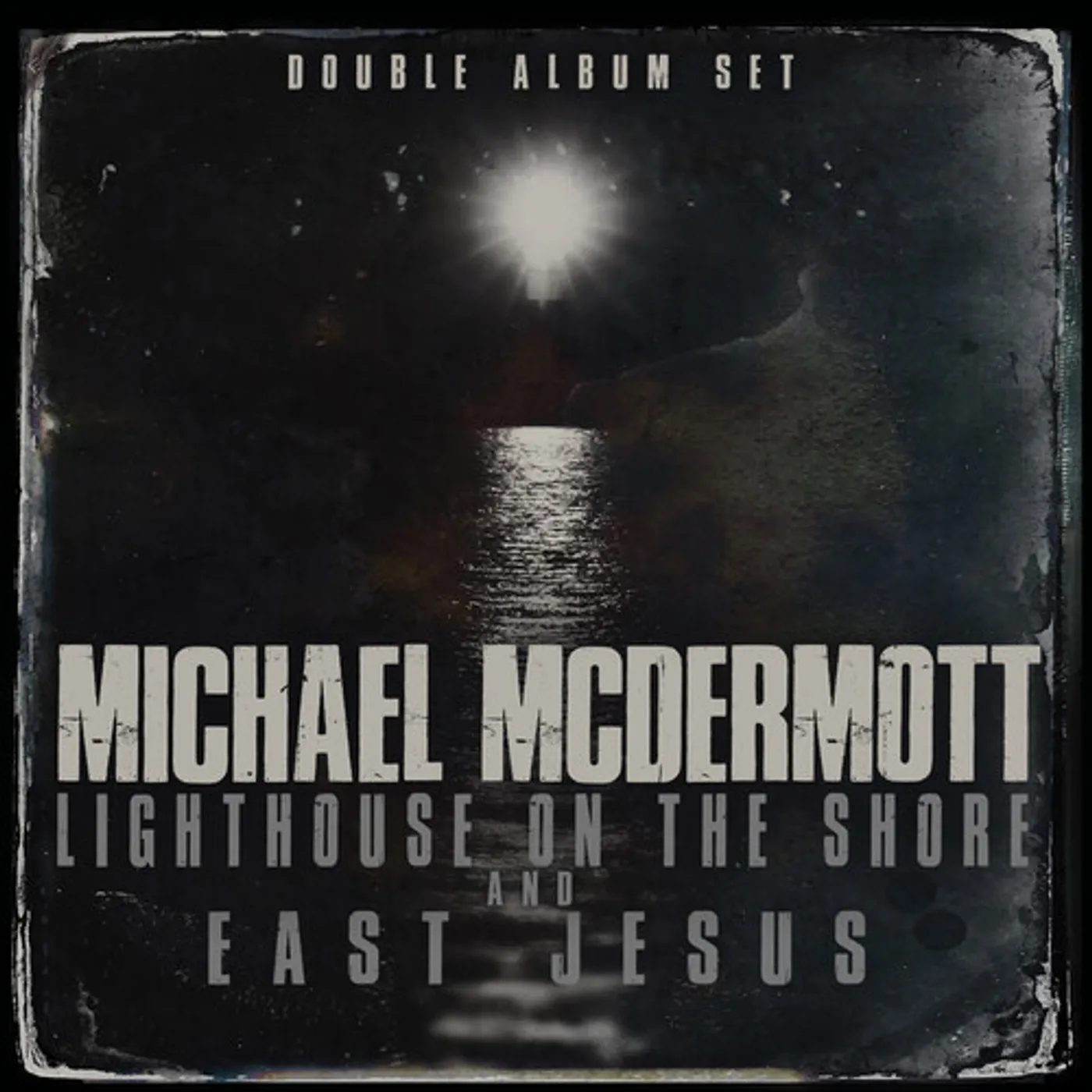 Michael McDermott LIGHTHOUSE ON THE SHORE / EAST JESUS CD