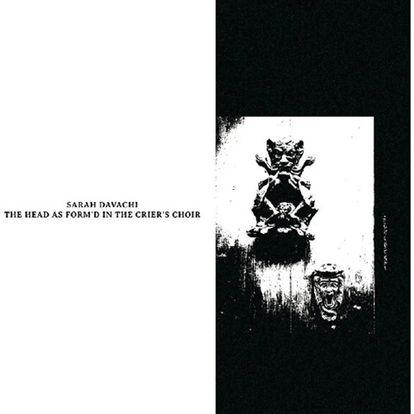 Sarah Davachi HEAD AS FORM'D IN THE CRIER'S CHOIR CD