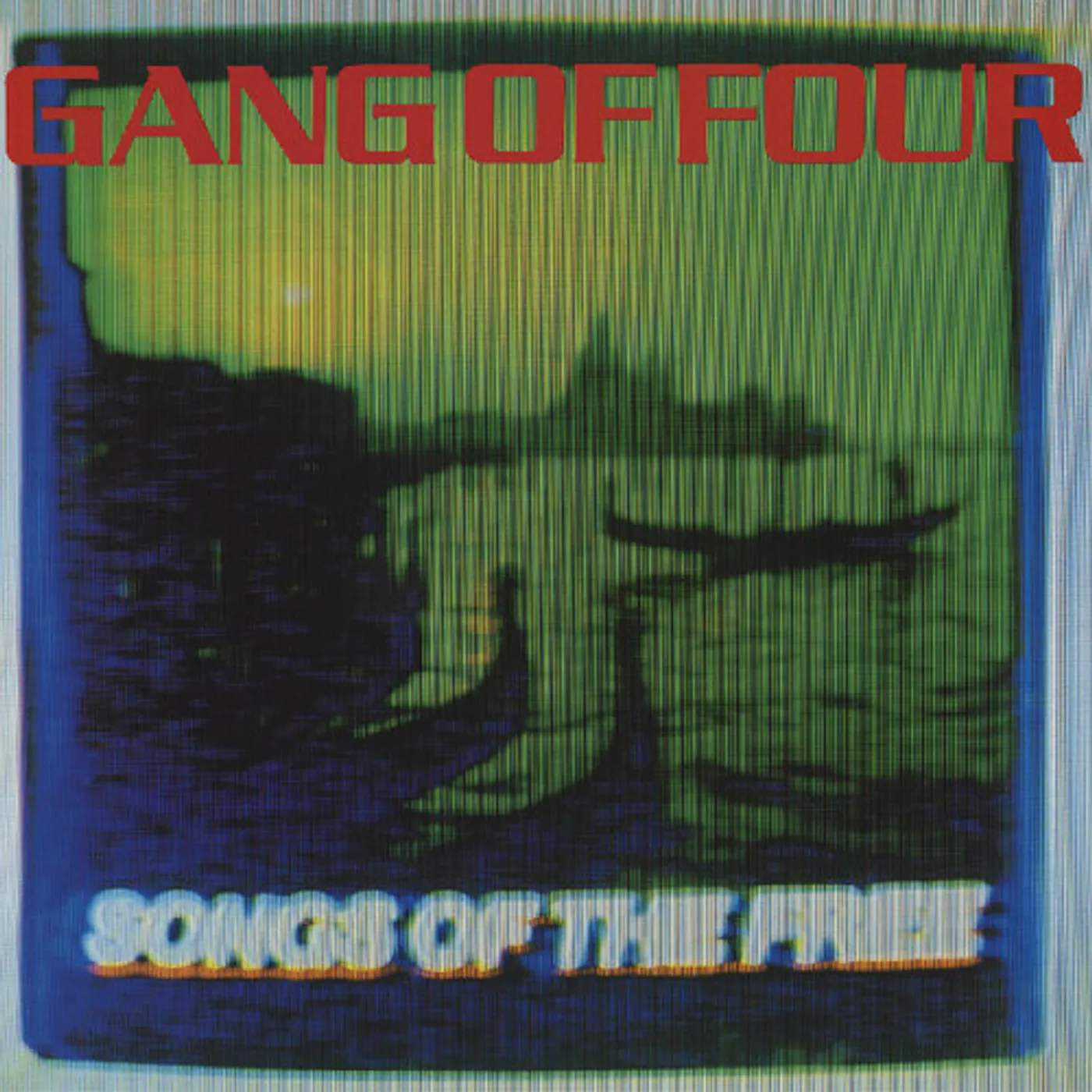 Gang Of Four SONGS OF THE FREE Vinyl Record