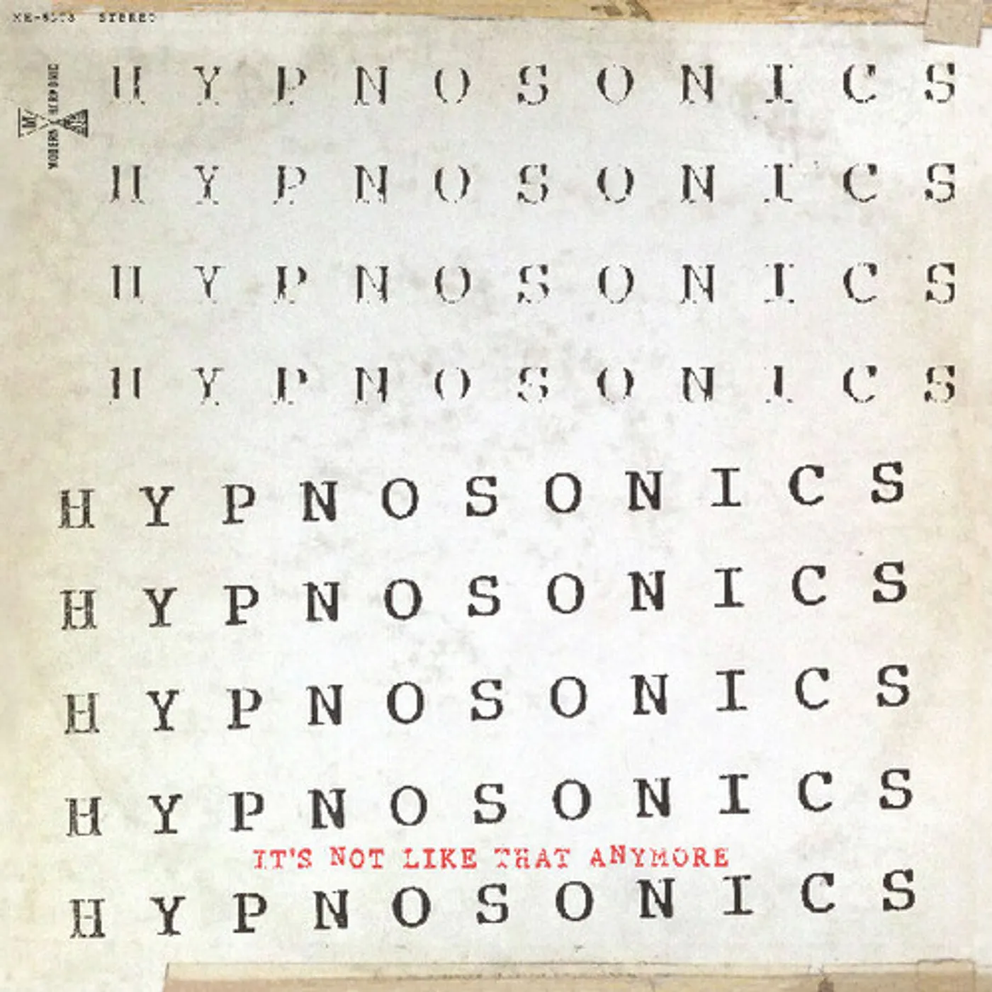 Hypnosonics IT'S NOT LIKE THAT ANYMORE Vinyl Record