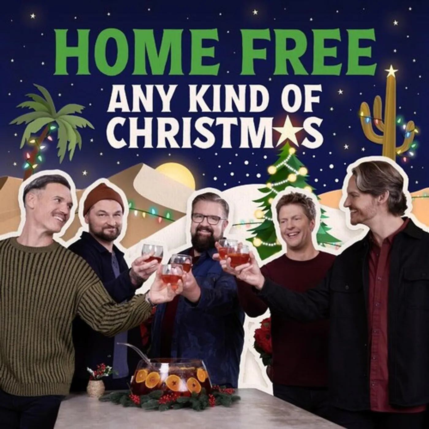 Home Free ANY KIND OF CHRISTMAS CD
