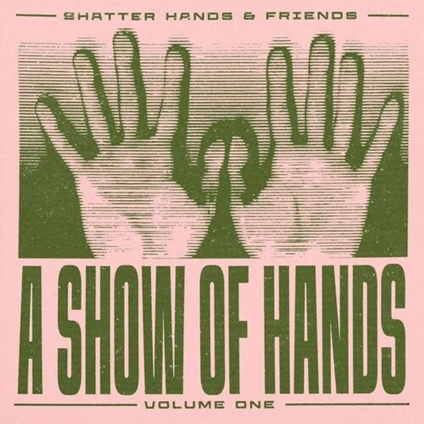 Shatter Hands SHOW OF HANDS 1 Vinyl Record