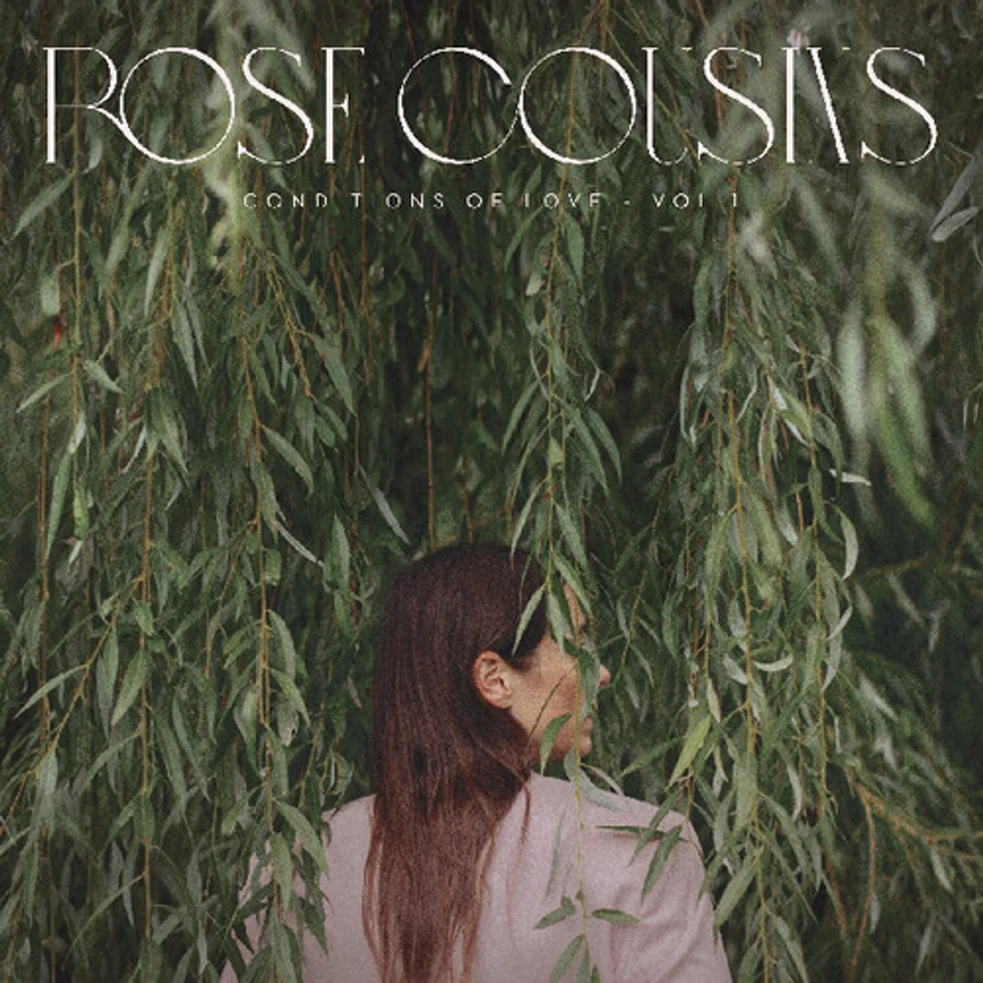 Rose Cousins CONDITIONS OF LOVE - VOL. 1 CD
