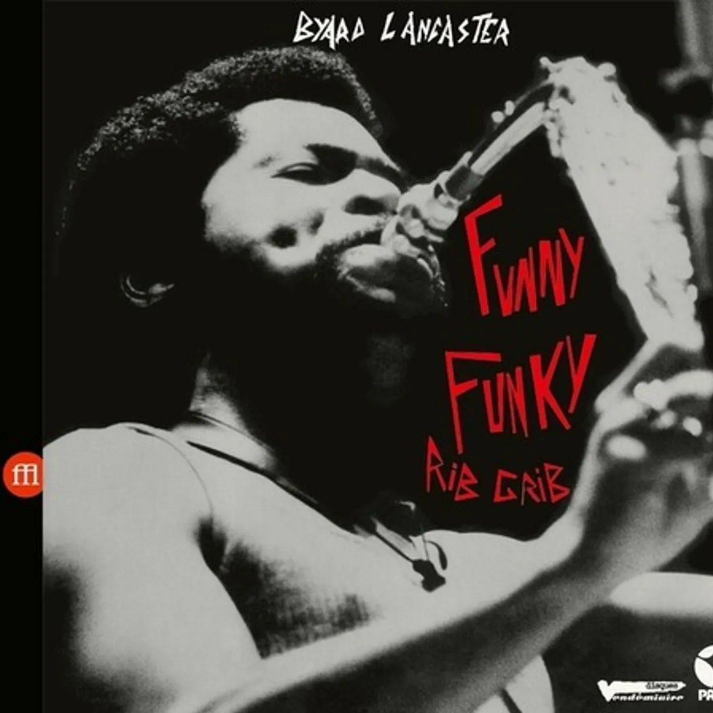 Byard Lancaster FUNNY FUNKY RIB CRIB CD
