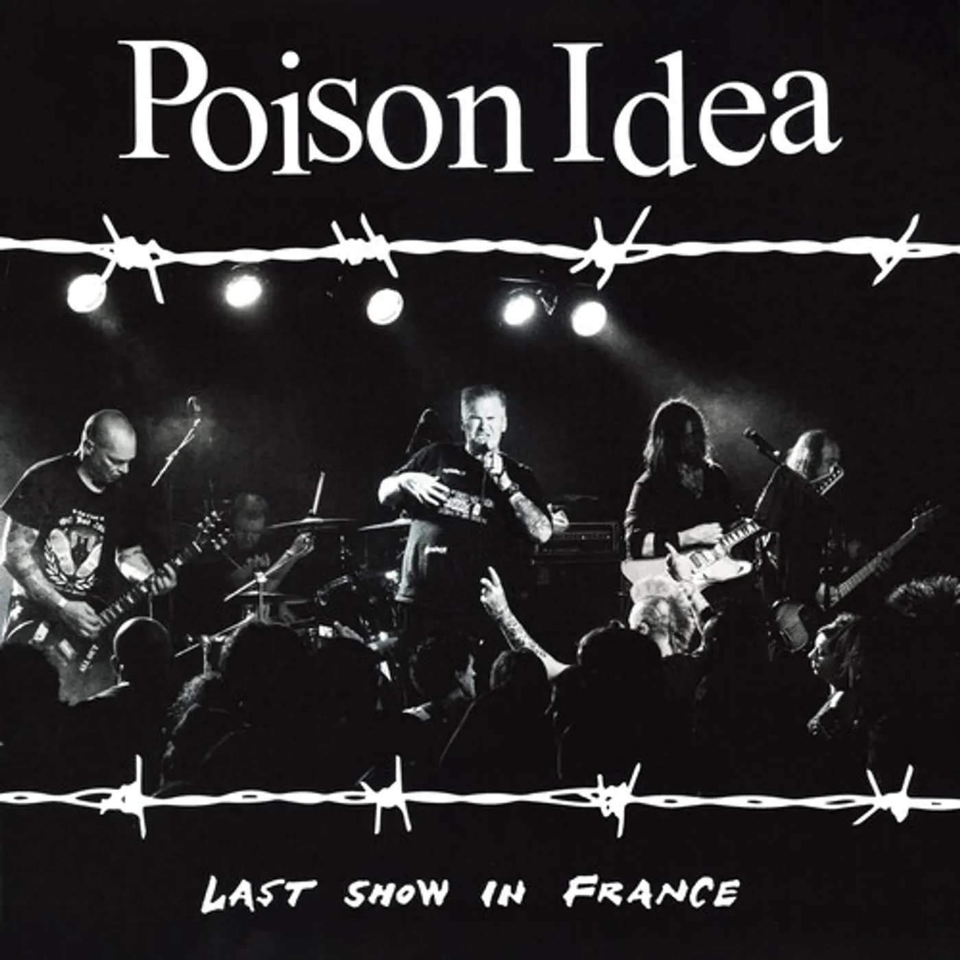 Poison Idea LAST SHOW IN FRANCE CD