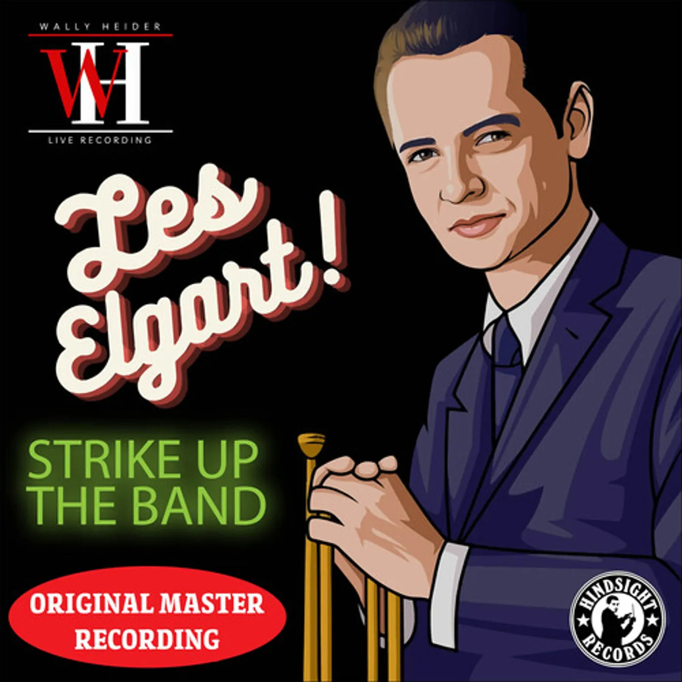 Les Elgart STRIKE UP THE BAND - THE WALLY HEIDER RECORDINGS CD