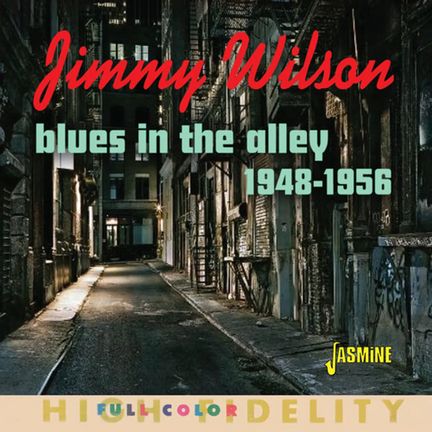 Jimmy Wilson BLUES IN THE ALLEY: SELECTED SINGLES 1948-1956 CD