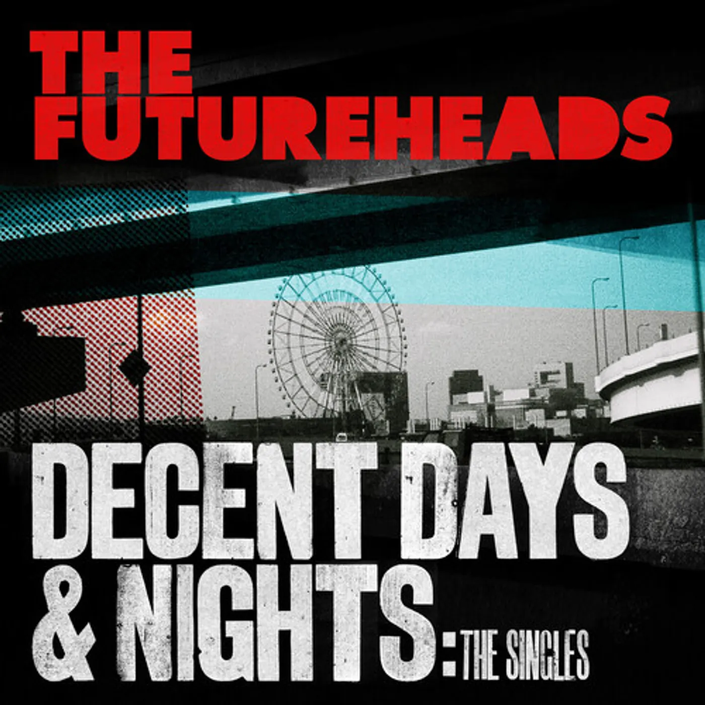 The Futureheads DECENT DAYS & NIGHTS: THE SINGLES Vinyl Record