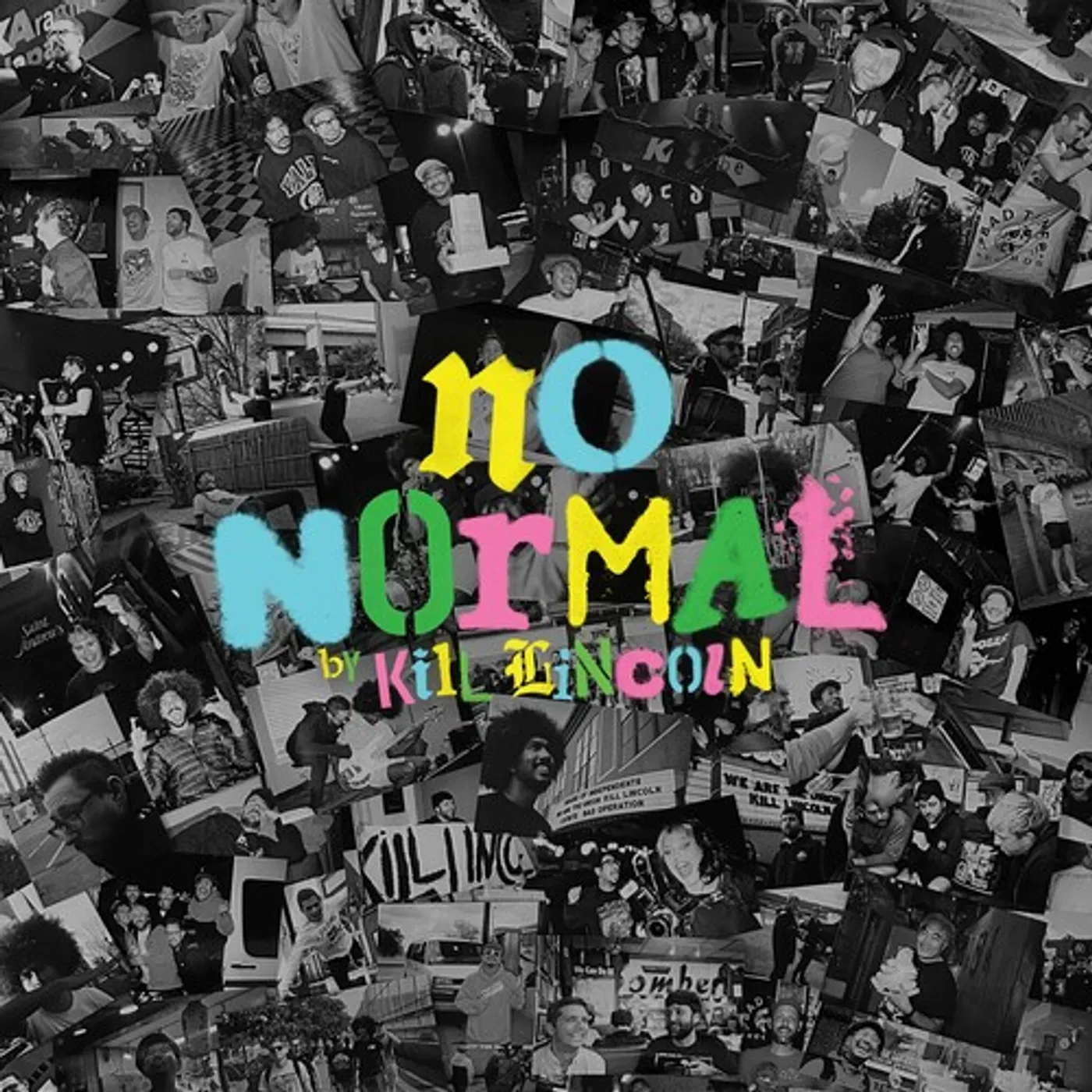 Kill Lincoln NO NORMAL Vinyl Record