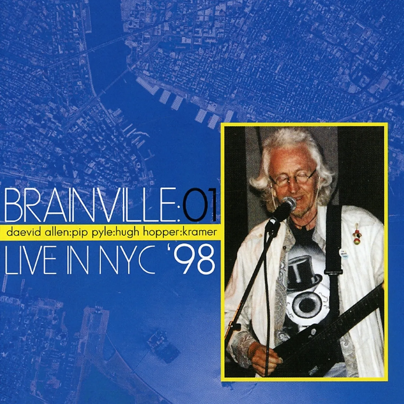Daevid Allen BRAINVILLE: LIVE IN NYC 98 CD