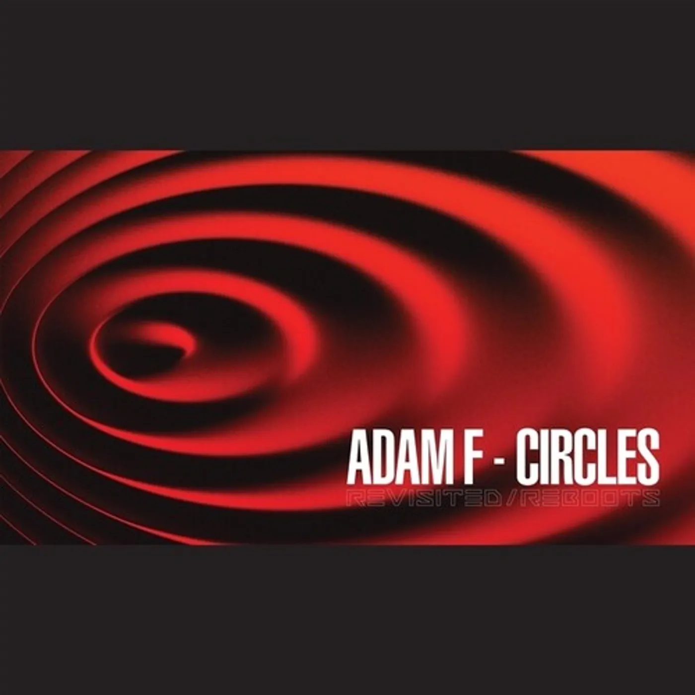 Adam F CIRCLES REVISITED REBOOTS Vinyl Record