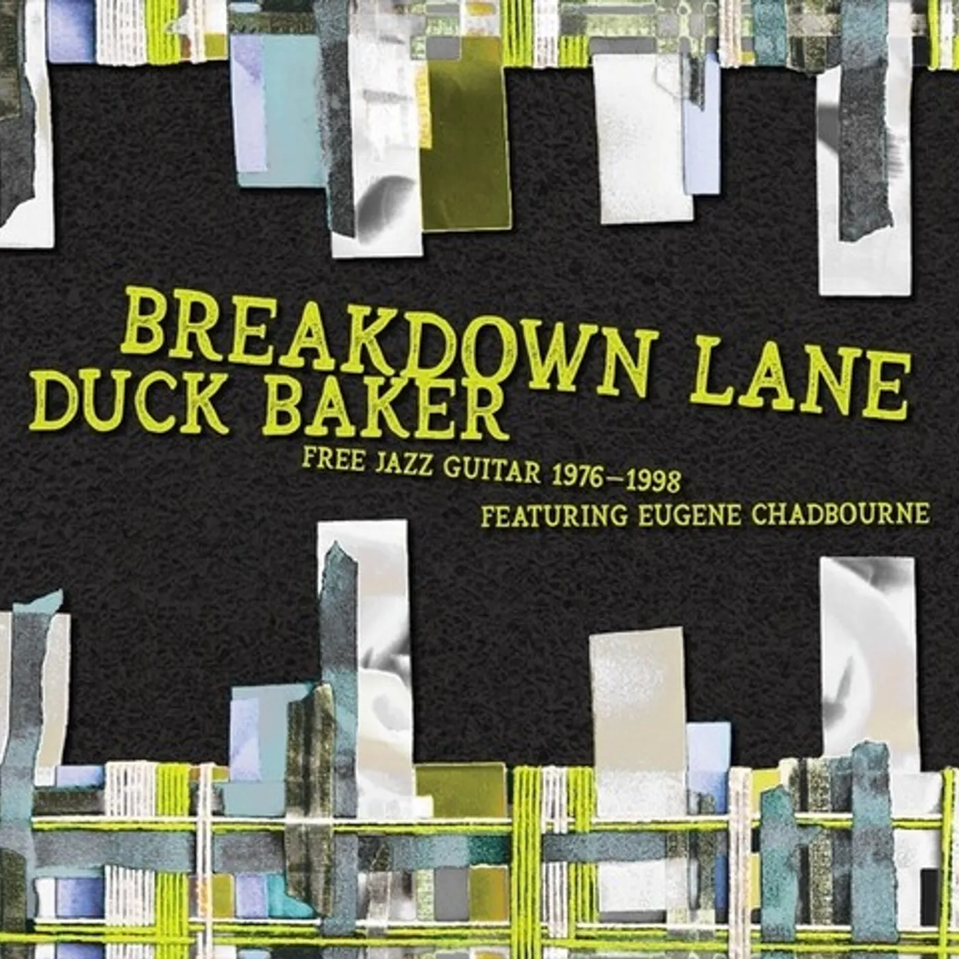 Duck Baker BREAKDOWN LANE: FREE SOLOS & DUOS 1976-1998 CD
