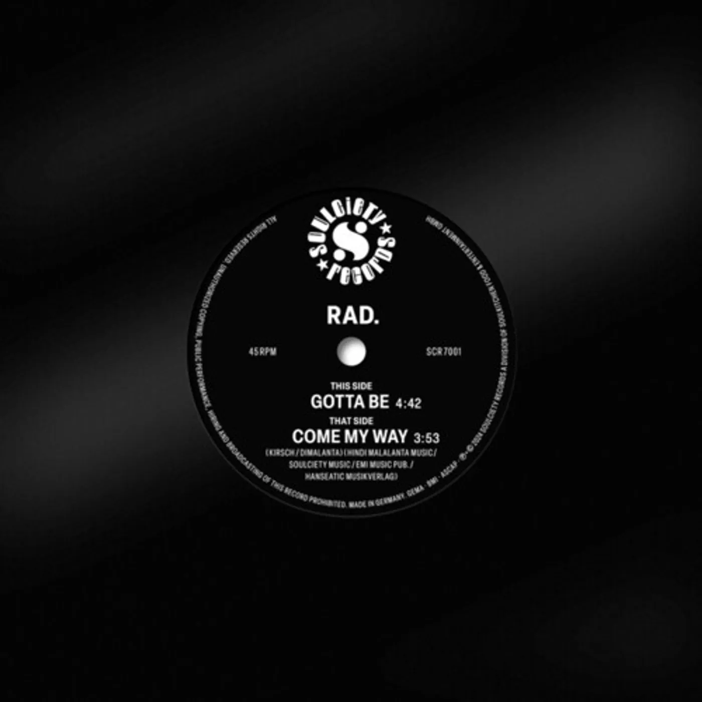 Rad. GOTTA BE / COME MY WAY Vinyl Record