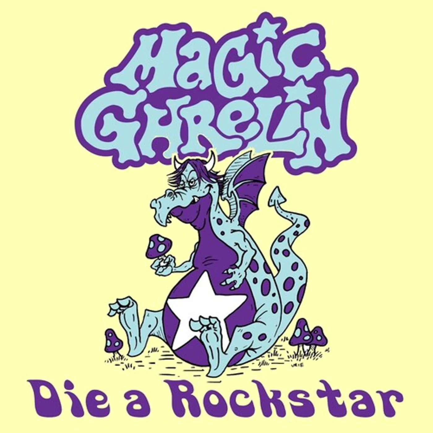 Magic Ghrelin Die A Rockstar Vinyl Record