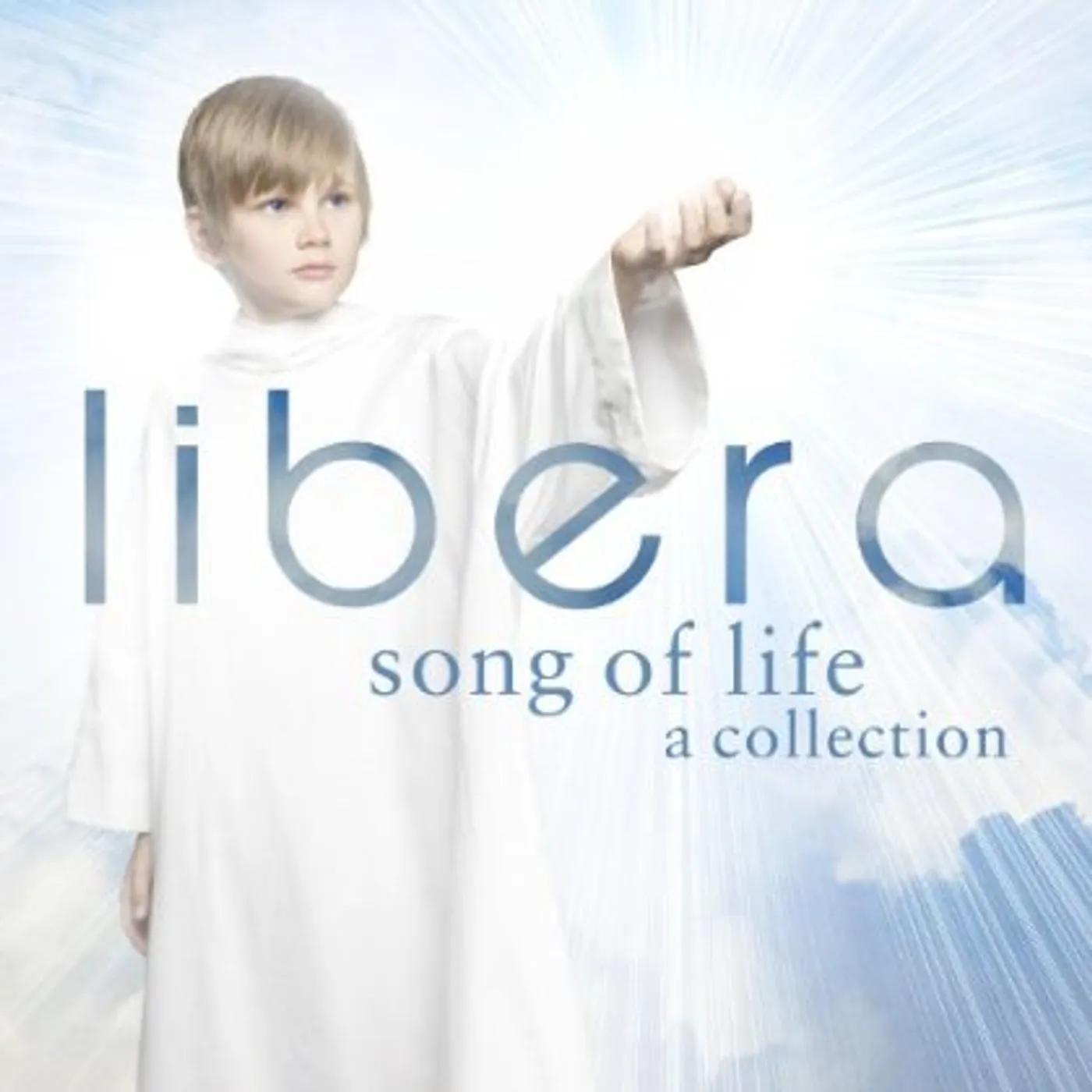 Libera SONG OF LIFE: A COLLECTION CD