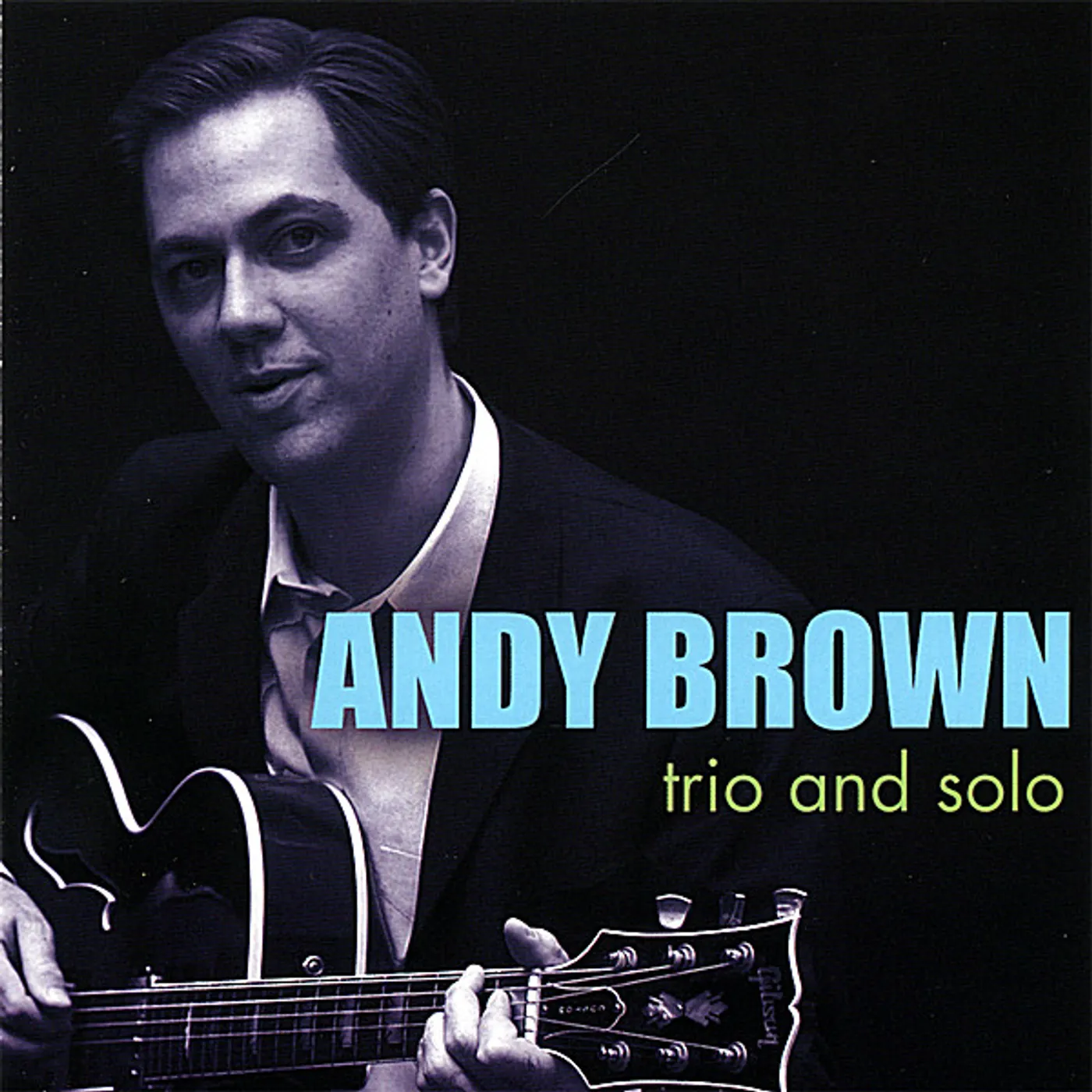 Andy Brown TRIO & SOLO CD