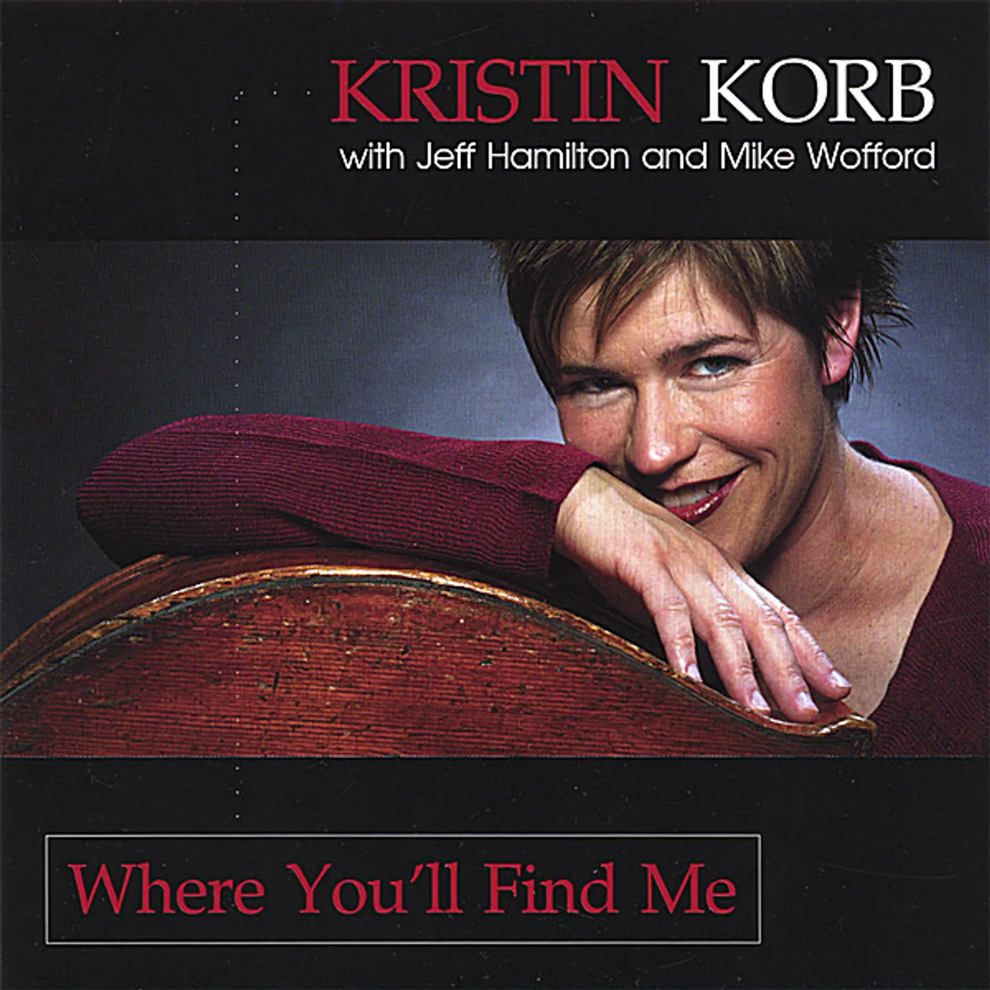 Kristin Korb WHERE YOU'LL FIND ME CD