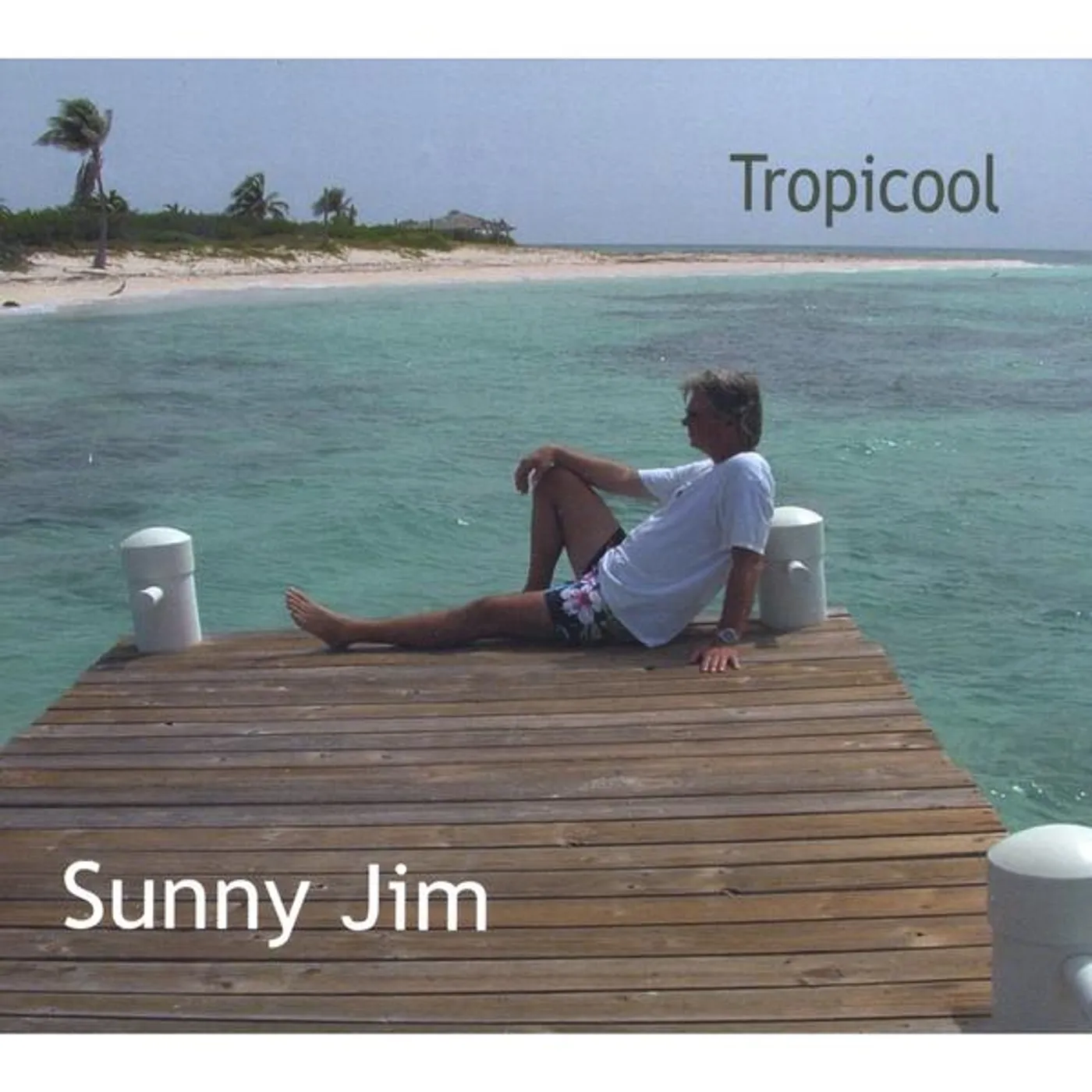 Sunny Jim TROPICOOL CD