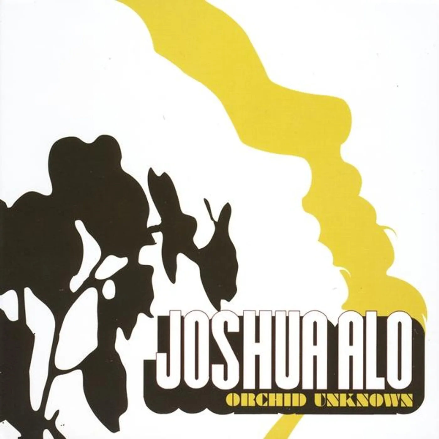 Joshua Alo ORCHID UNKNOWN CD