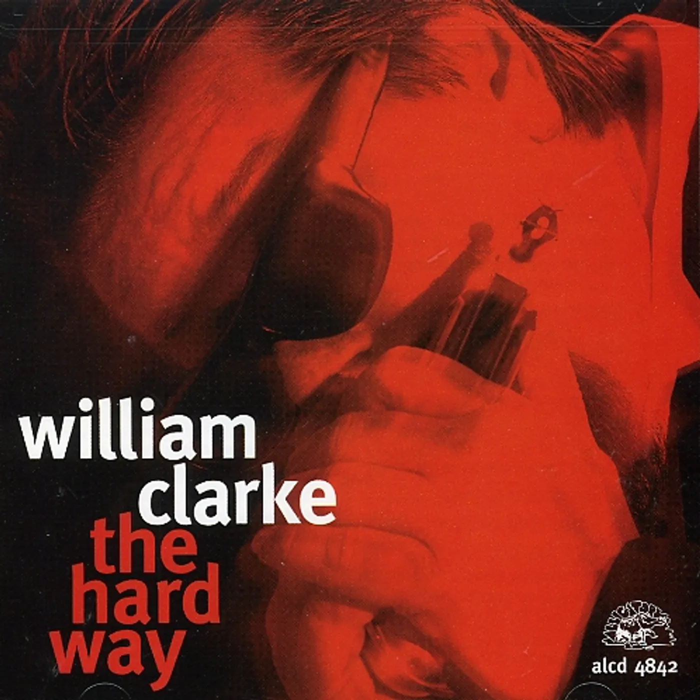 William Clarke HARD WAY CD