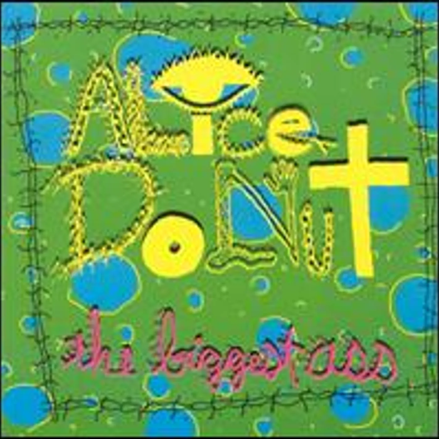 Alice Donut BIGGEST ASS CD