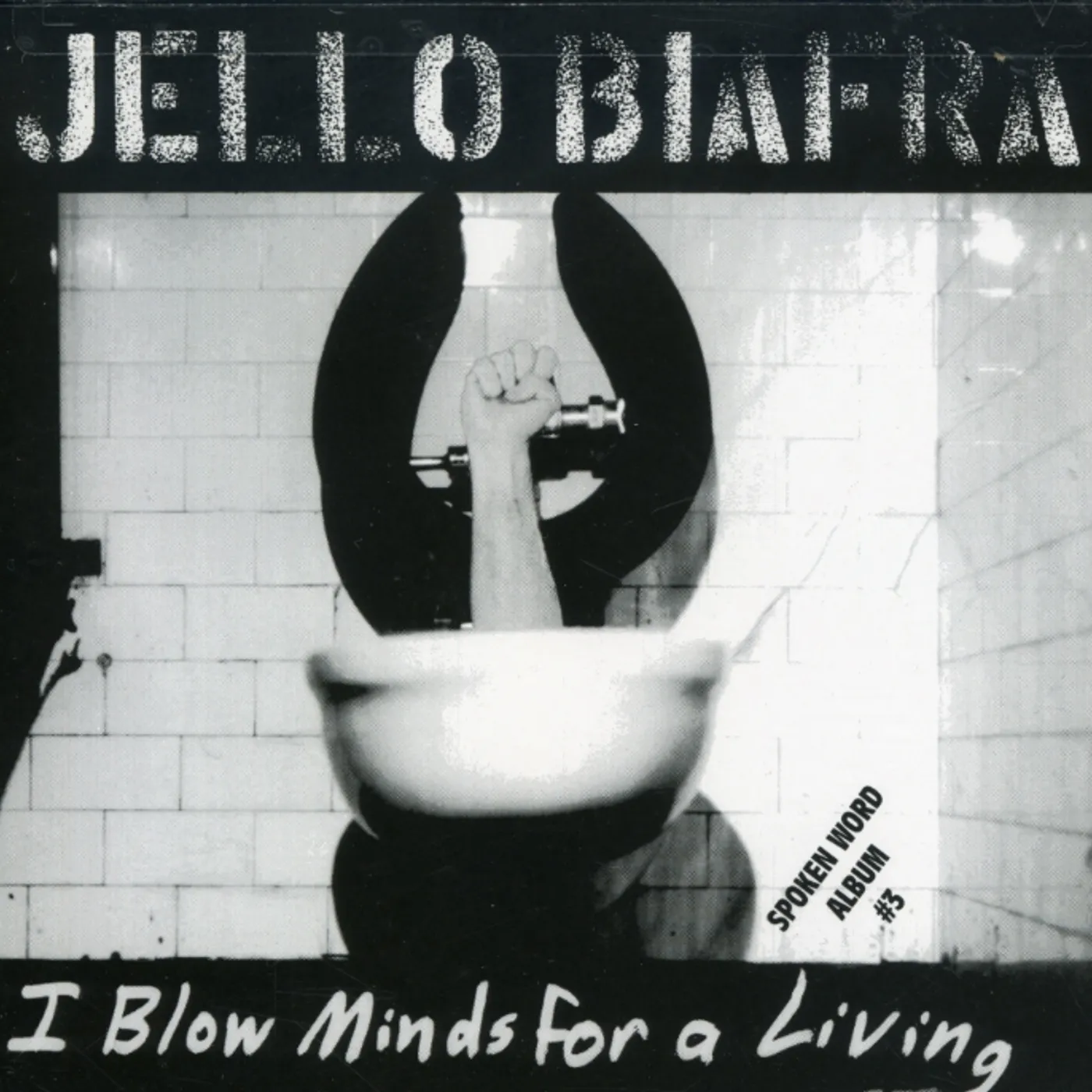 Jello Biafra I BLOW MINDS FOR A LIVING / SPOKEN WORD ALBUM CD