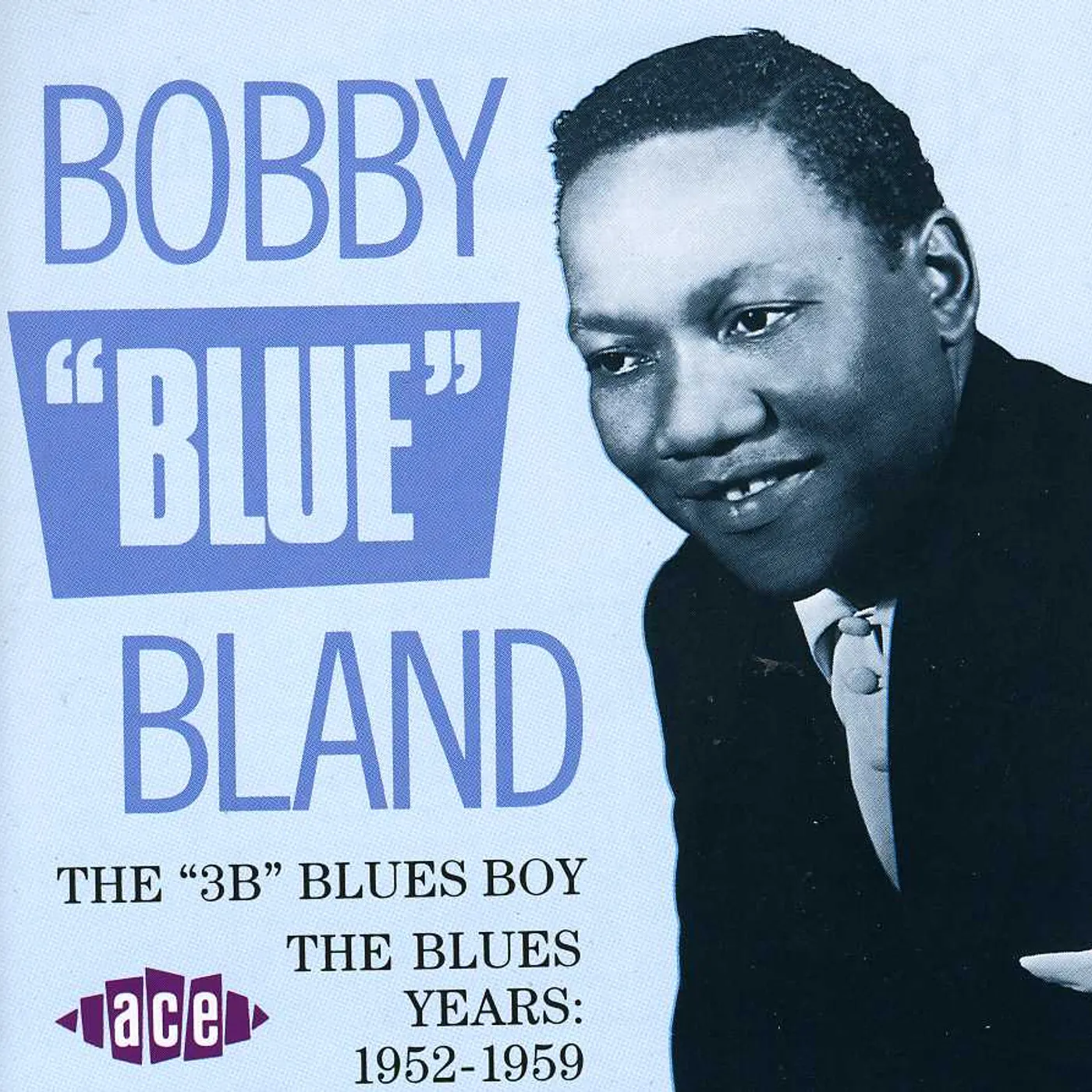 Bobby "Blue" Bland 3B BLUES BOY: BLUES YEARS 1952-59 CD