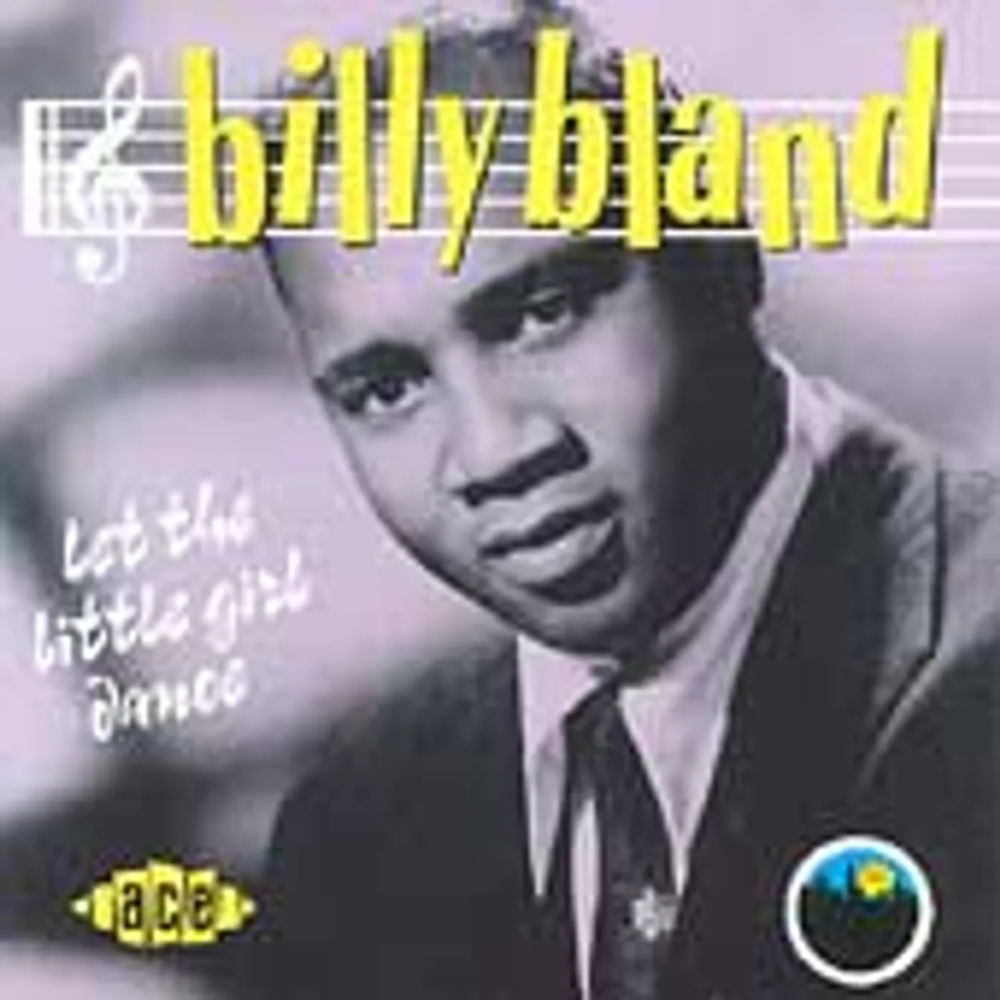 Billy Bland LET THE LITTLE GIRL DANCE CD